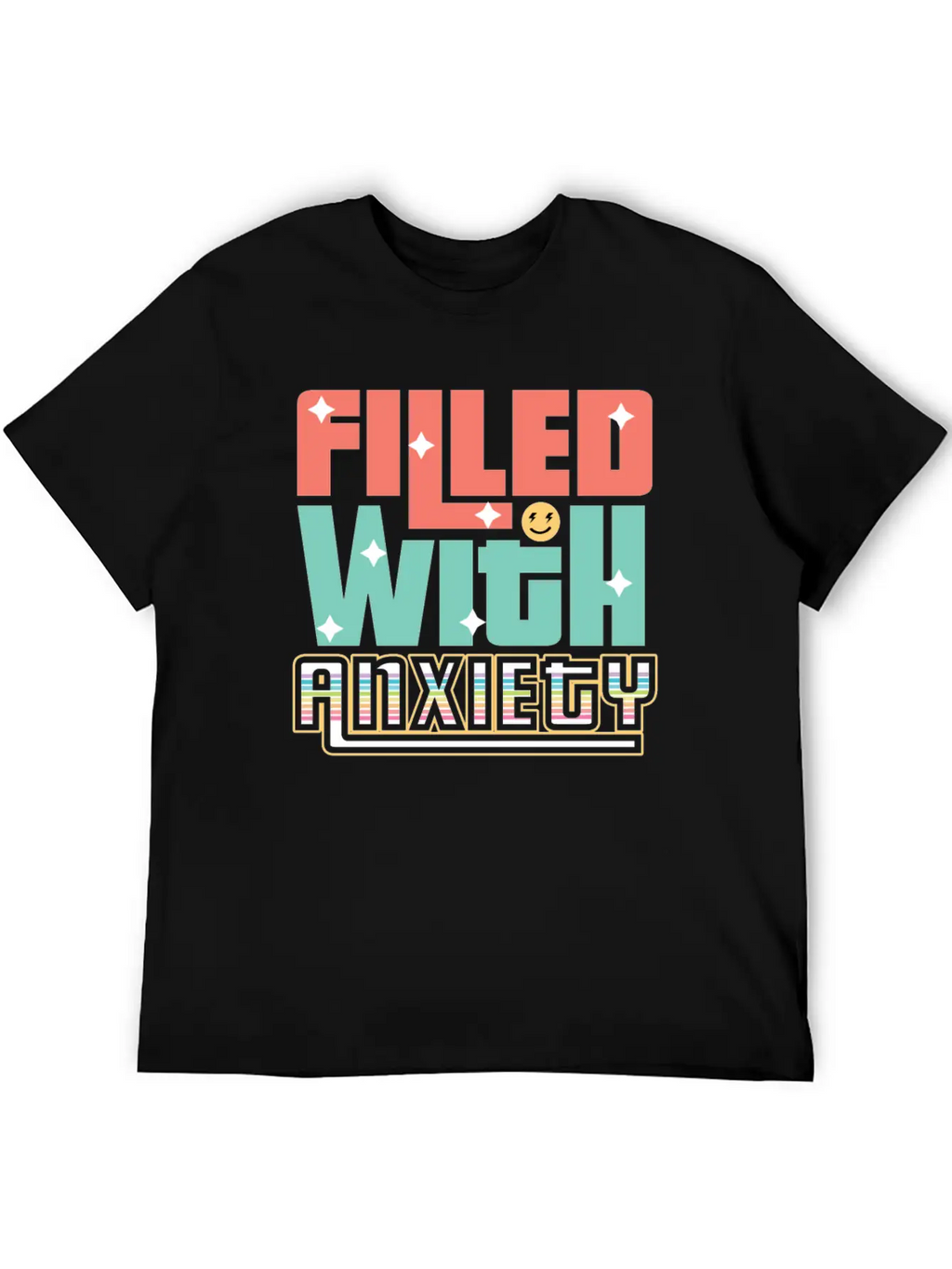Filled With Anxiety Introvert Gift Unisex Casual T-Shirt – Clean Design For Daily Comfort