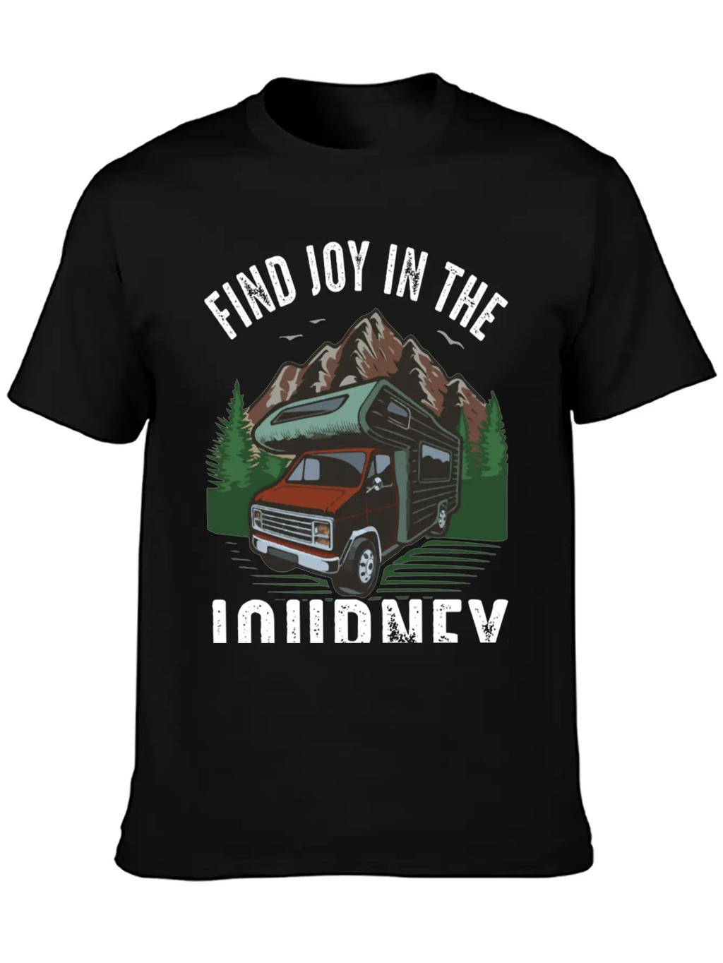 Find Joy In Journey Travelling Outdoor Lonely Unisex Short Sleeve Soft Cotton T-Shirt – Casual Everyday Wear