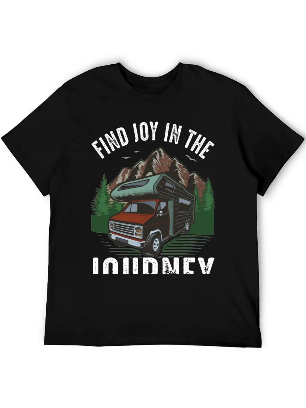 Find Joy In Journey Travelling Outdoor Lonely Unisex Short Sleeve Soft Cotton T-Shirt – Casual Everyday Wear