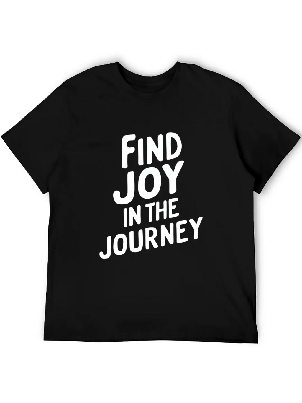 Find Joy In The Journey Inspiration Unisex Casual T-Shirt – Clean Design For Daily Comfort