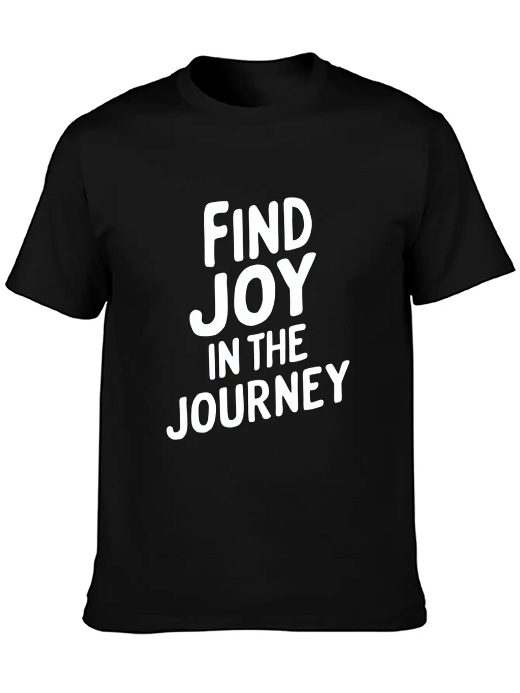Find Joy In The Journey Inspiration Unisex Casual T-Shirt – Clean Design For Daily Comfort