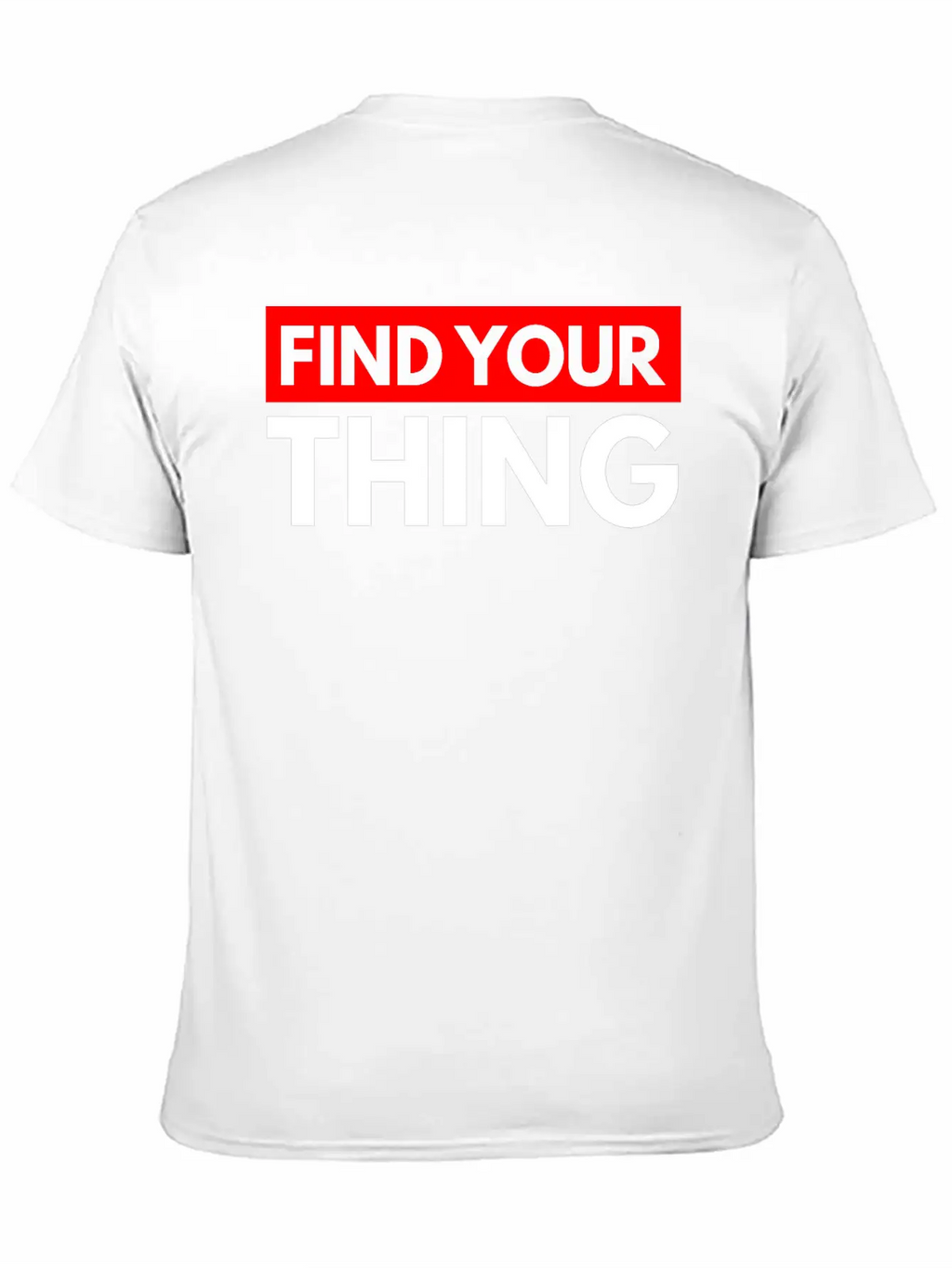 Find Your Thing Classic Fit Graphic Tee For Daily Comfort – Unisex Cotton Shirt