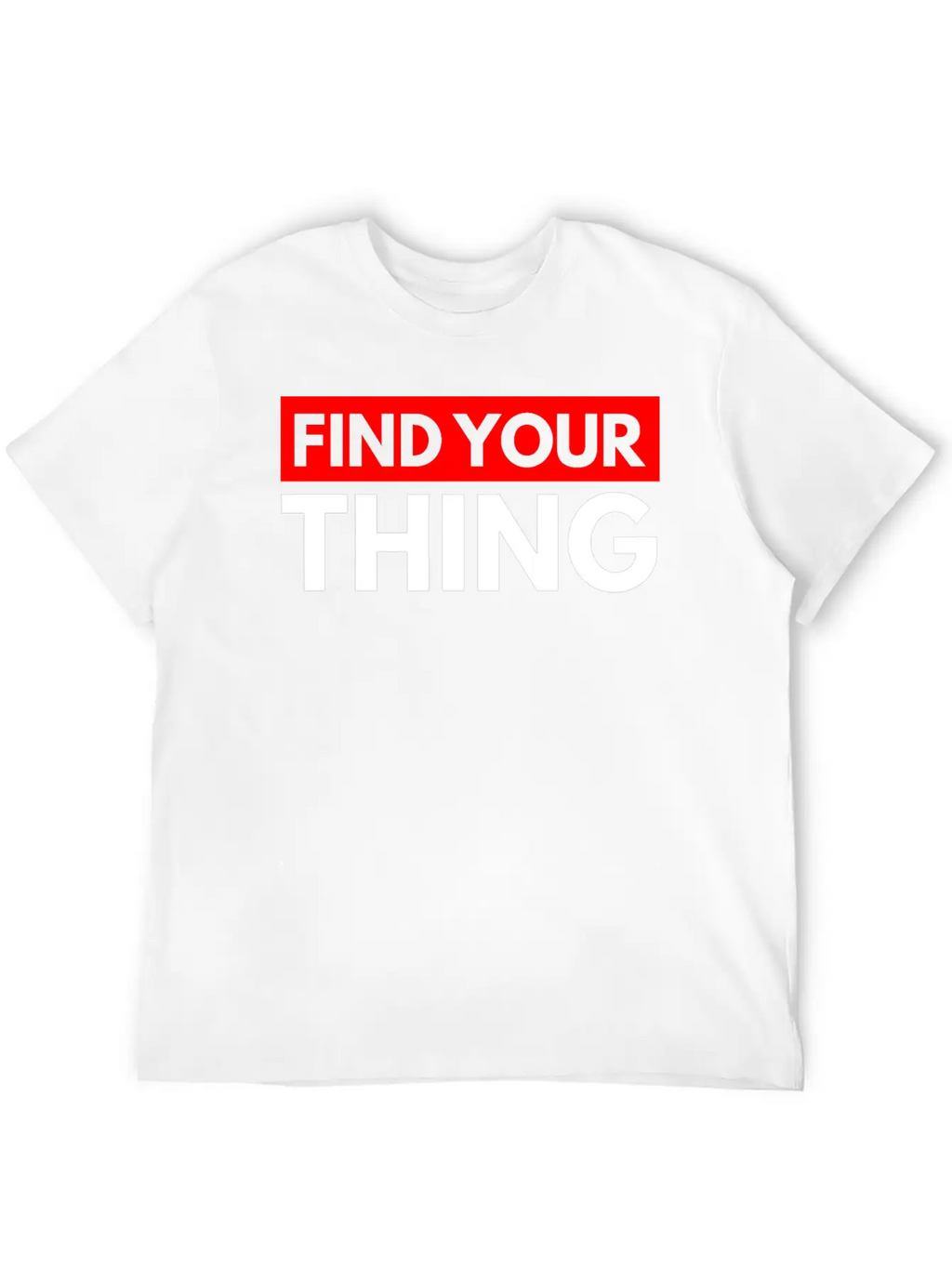 Find Your Thing Classic Fit Graphic Tee For Daily Comfort – Unisex Cotton Shirt