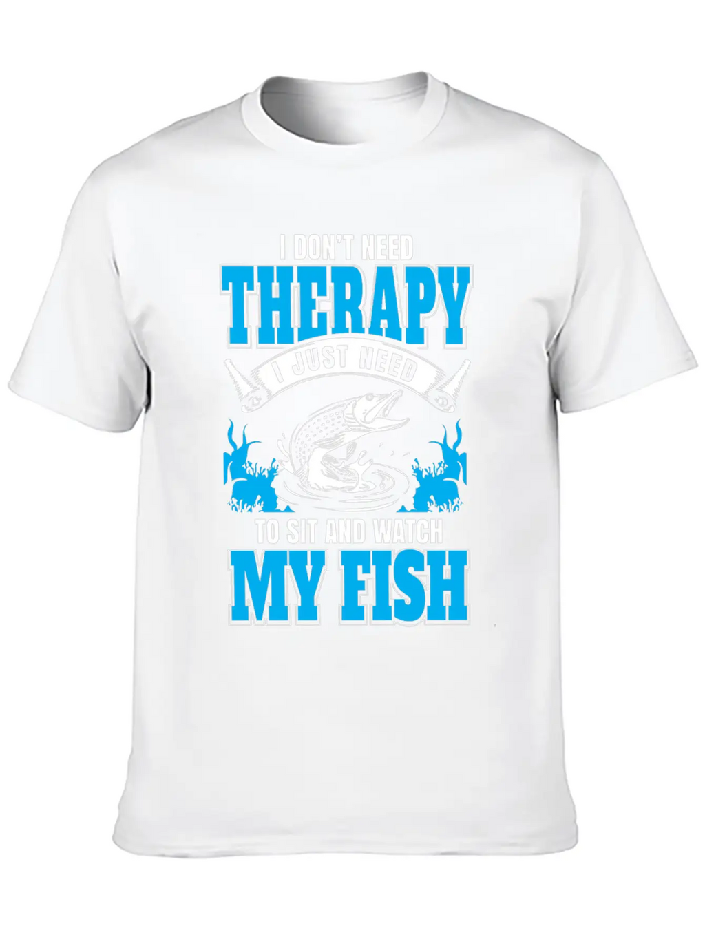 Fish My Therapy Stylish Everyday T-Shirt – Unisex Basic Cotton Tee