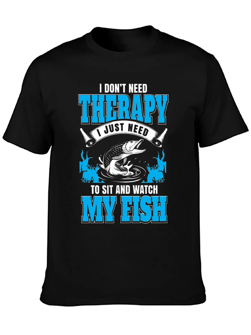 Fish My Therapy Stylish Everyday T-Shirt – Unisex Basic Cotton Tee