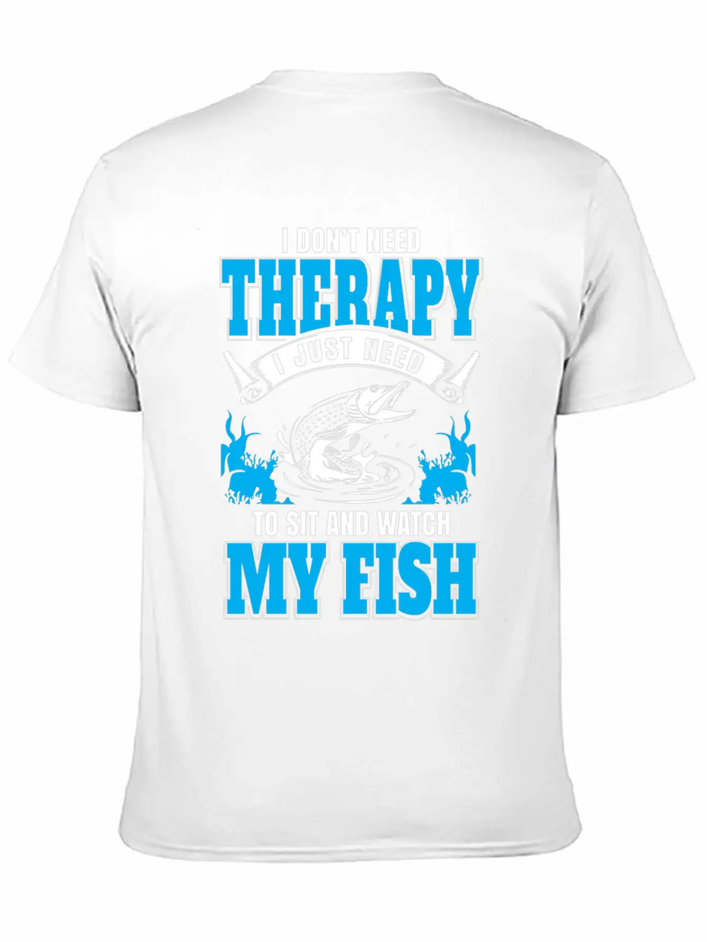 Fish My Therapy Stylish Everyday T-Shirt – Unisex Basic Cotton Tee
