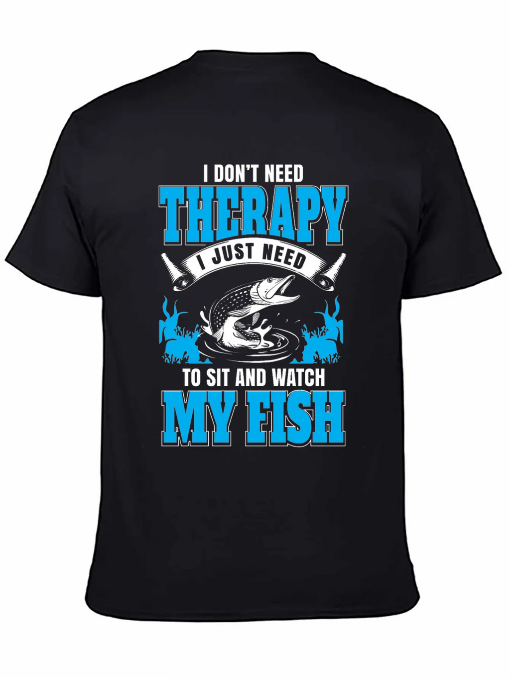 Fish My Therapy Stylish Everyday T-Shirt – Unisex Basic Cotton Tee