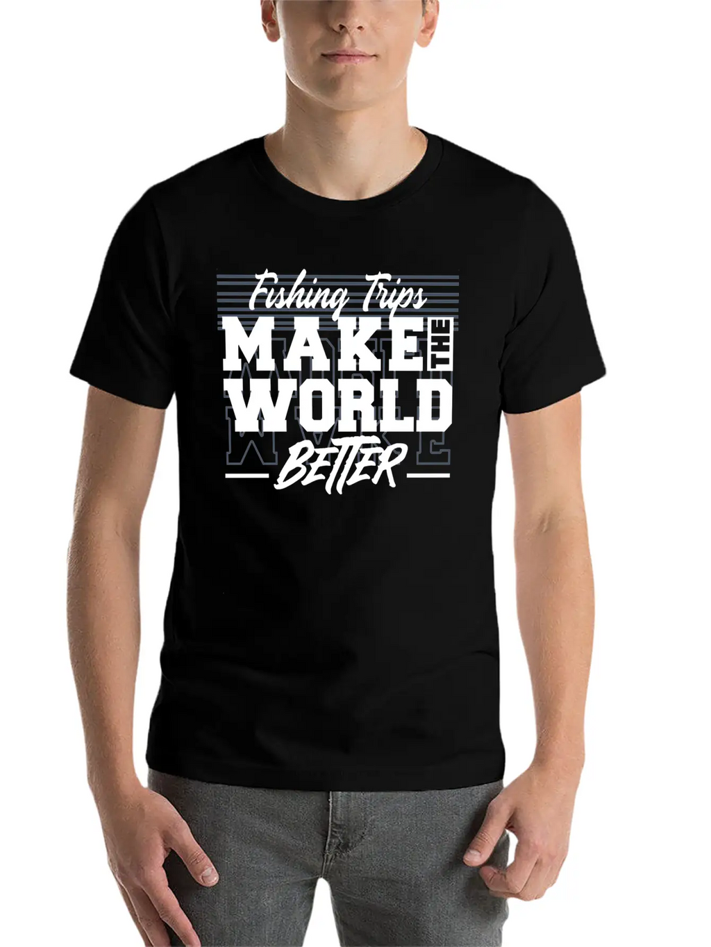 Fishing Trips Make The World Better Unisex Casual T-Shirt – Clean Design For Daily Comfort