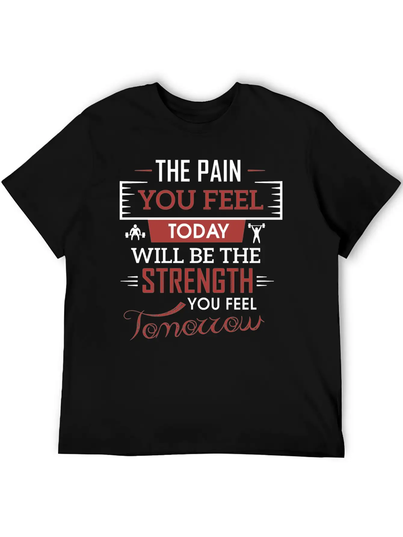 Fitness The Pain You Feel Breathable Soft Cotton T-Shirt – Timeless Casual Look