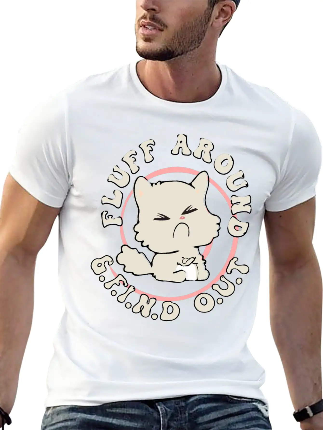 Fluff Around Funny Sarcastic Cat Casual Graphic T-Shirt – Simple And Comfortable Daily Wear