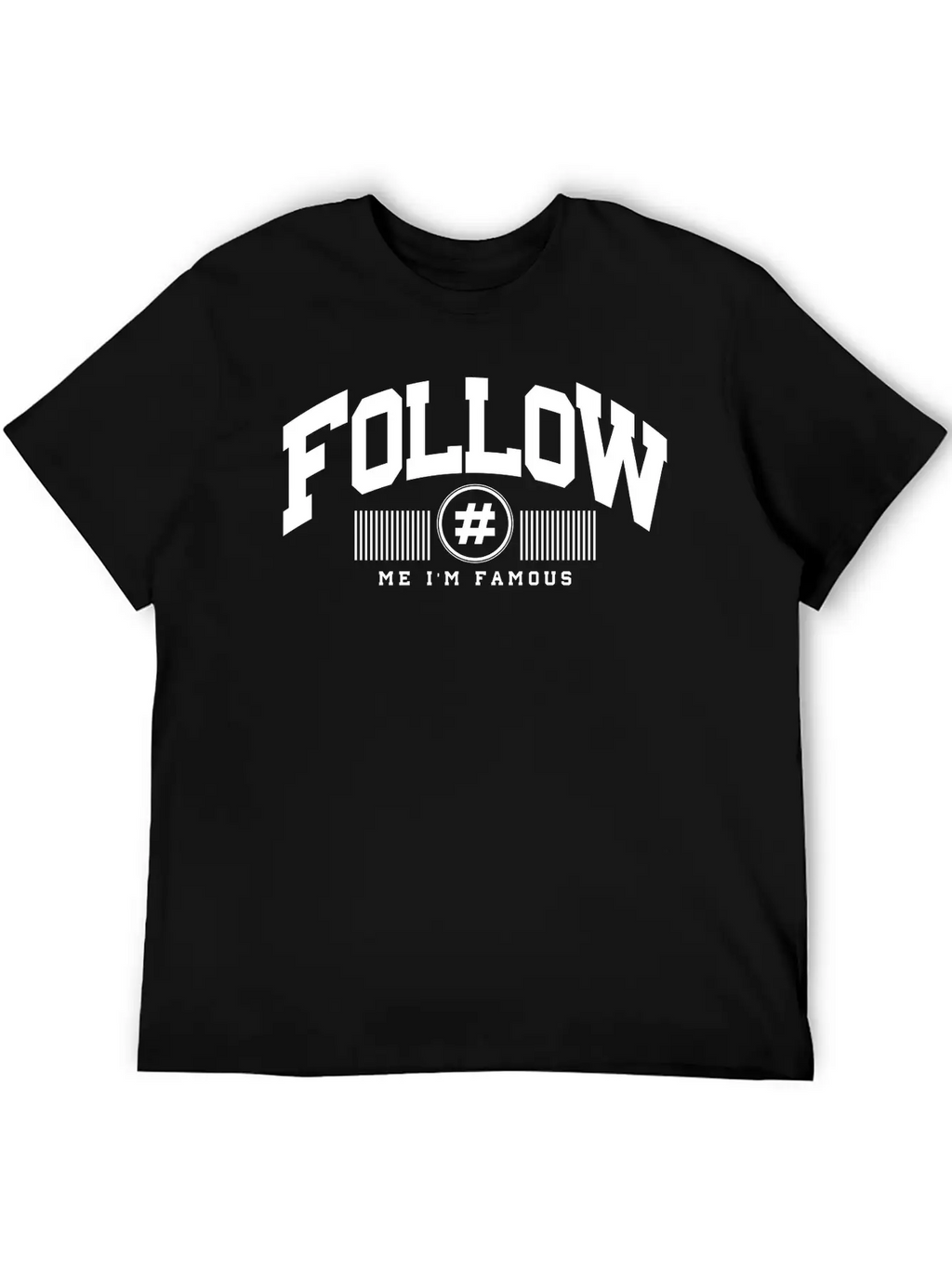 Follow Me Unisex Casual T-Shirt – Clean Design For Daily Comfort