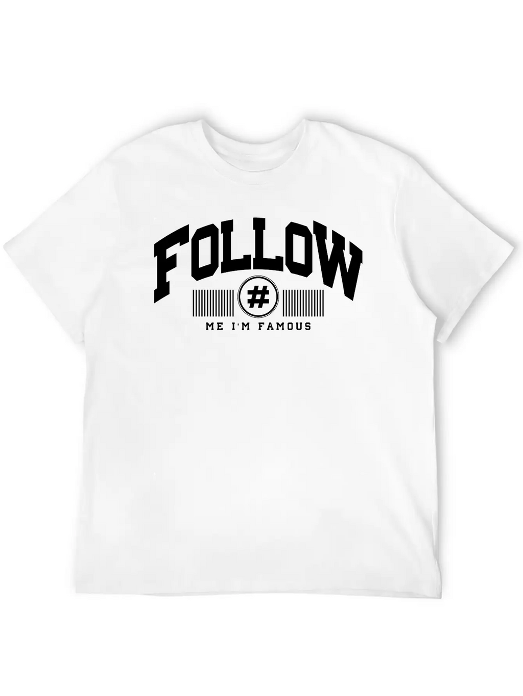 Follow Me Unisex Casual T-Shirt – Clean Design For Daily Comfort