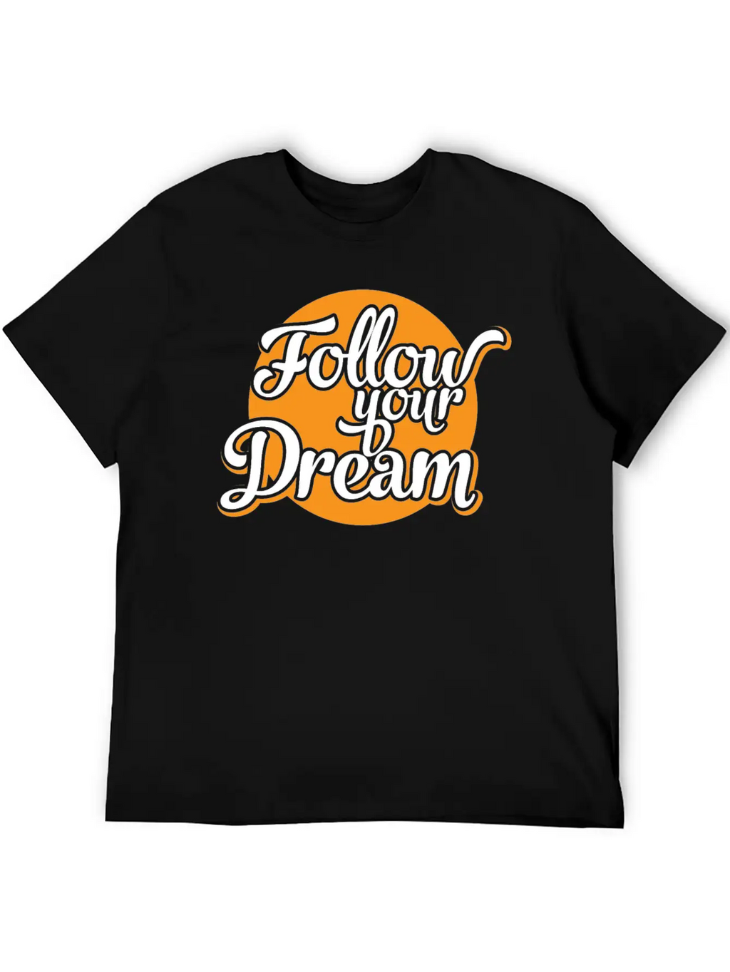 Follow Your Dreams Dream Dreamer Unisex Casual T-Shirt – Clean Design For Daily Comfort