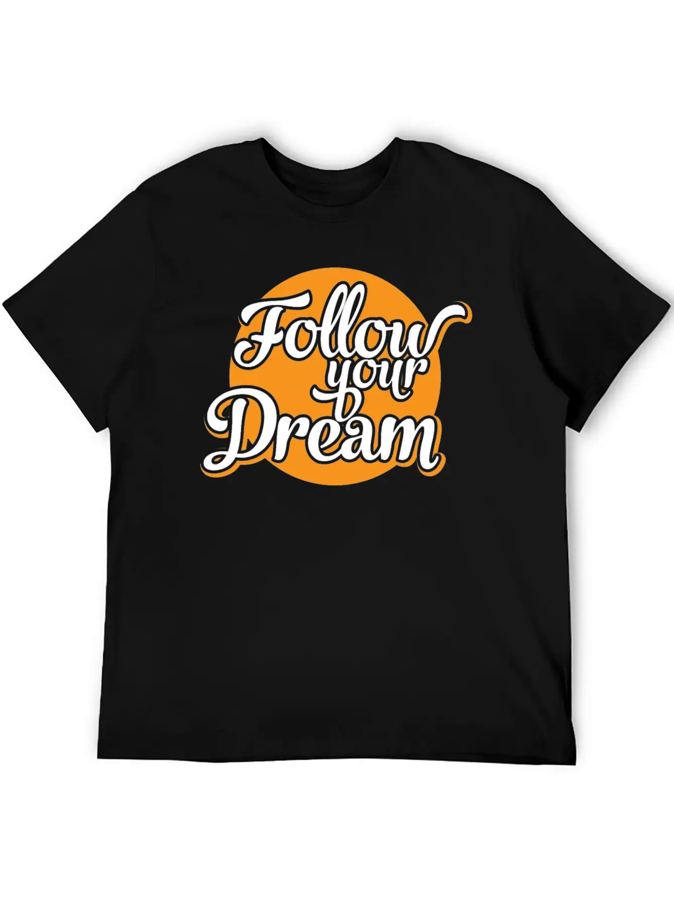 Follow Your Dreams Dream Dreamer Unisex Casual T-Shirt – Clean Design For Daily Comfort