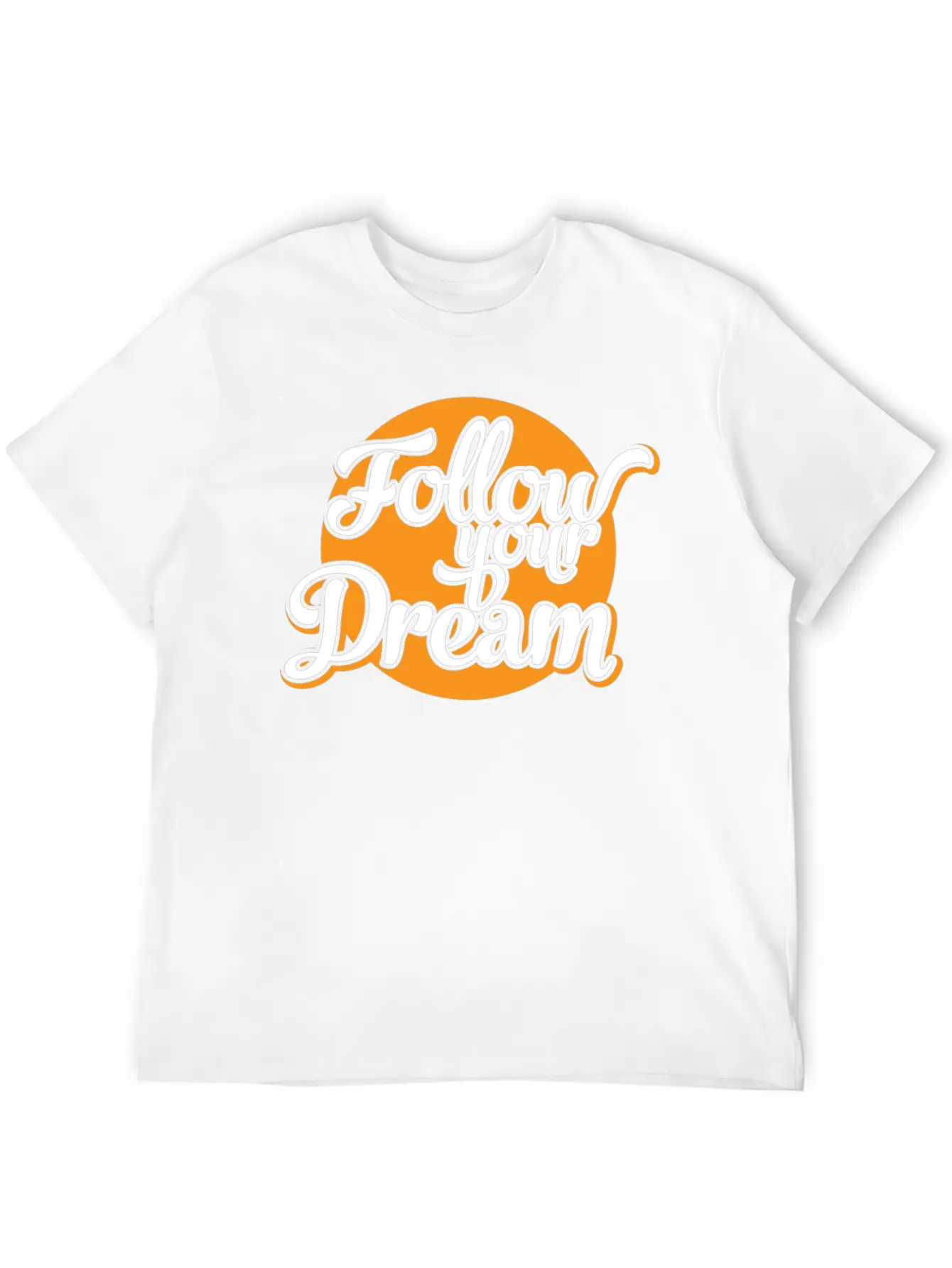 Follow Your Dreams Dream Dreamer Unisex Casual T-Shirt – Clean Design For Daily Comfort