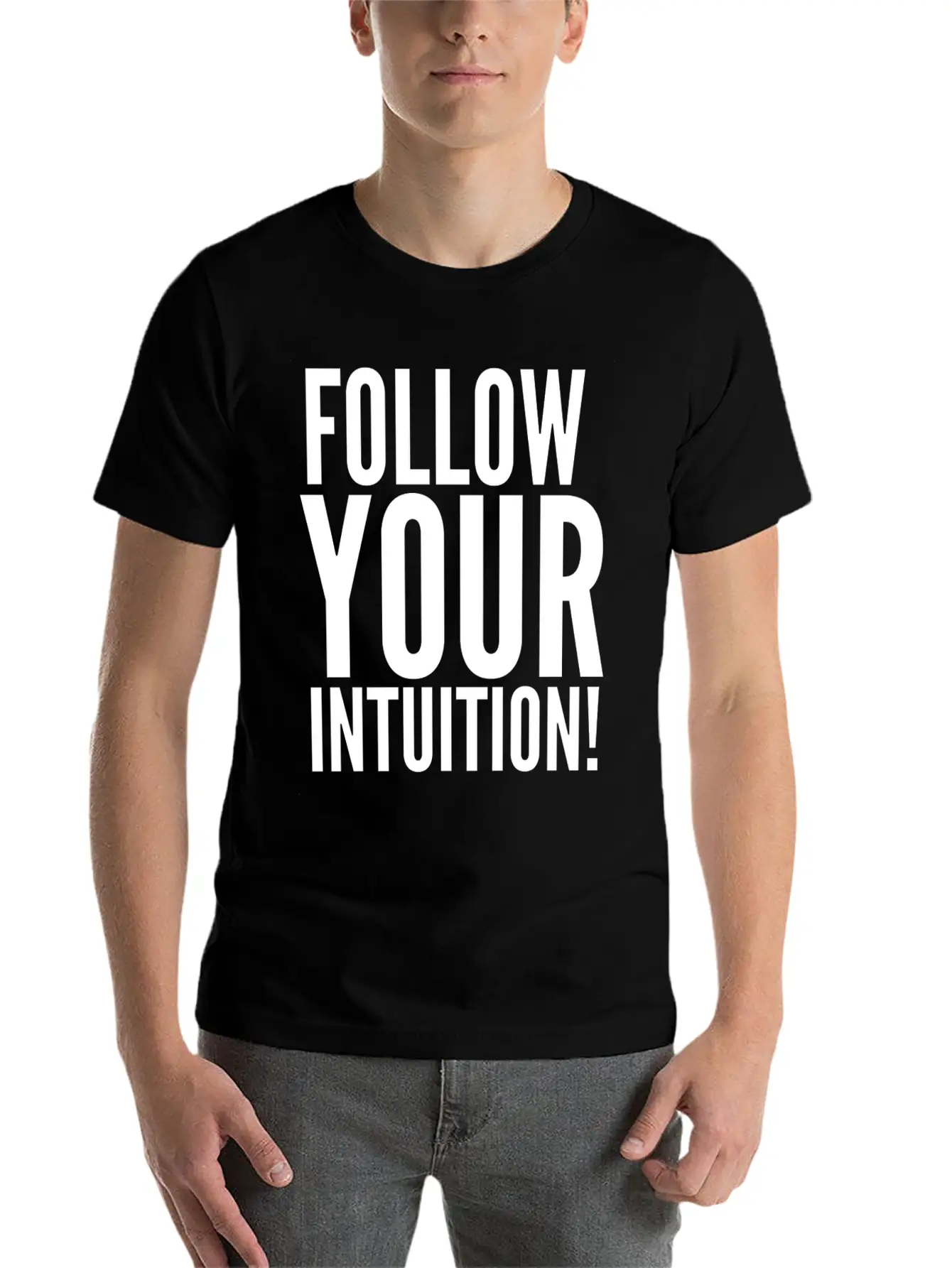 Follow Your Intuition Unisex Short Sleeve Soft Cotton T-Shirt – Casual Everyday Wear