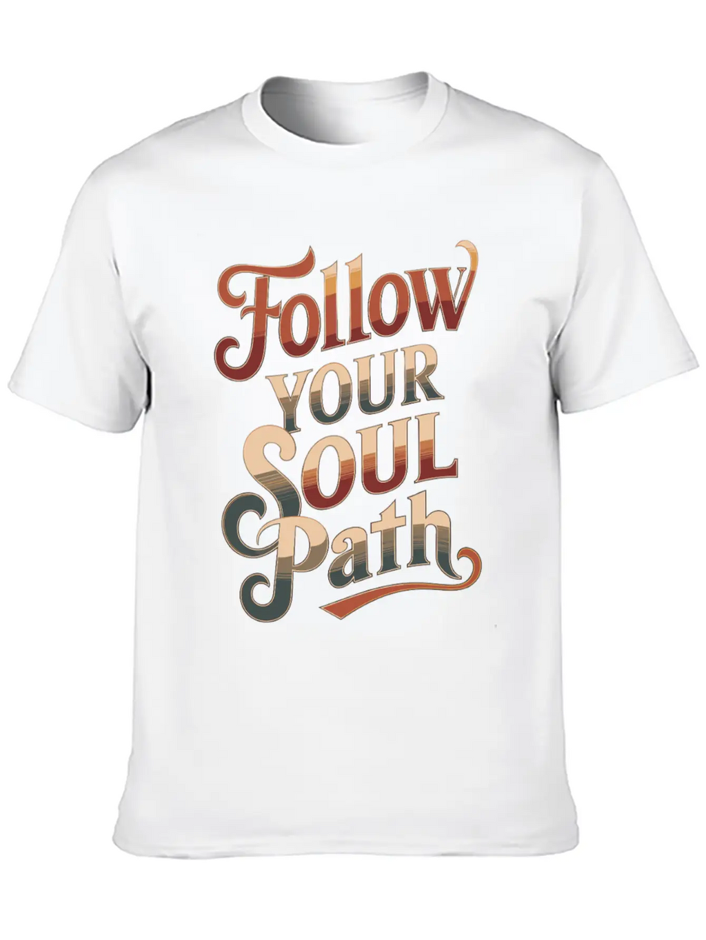 Follow Your Soul Path Inspiring Spirituality Quote Unisex Casual T-Shirt – Clean Design For Daily Comfort