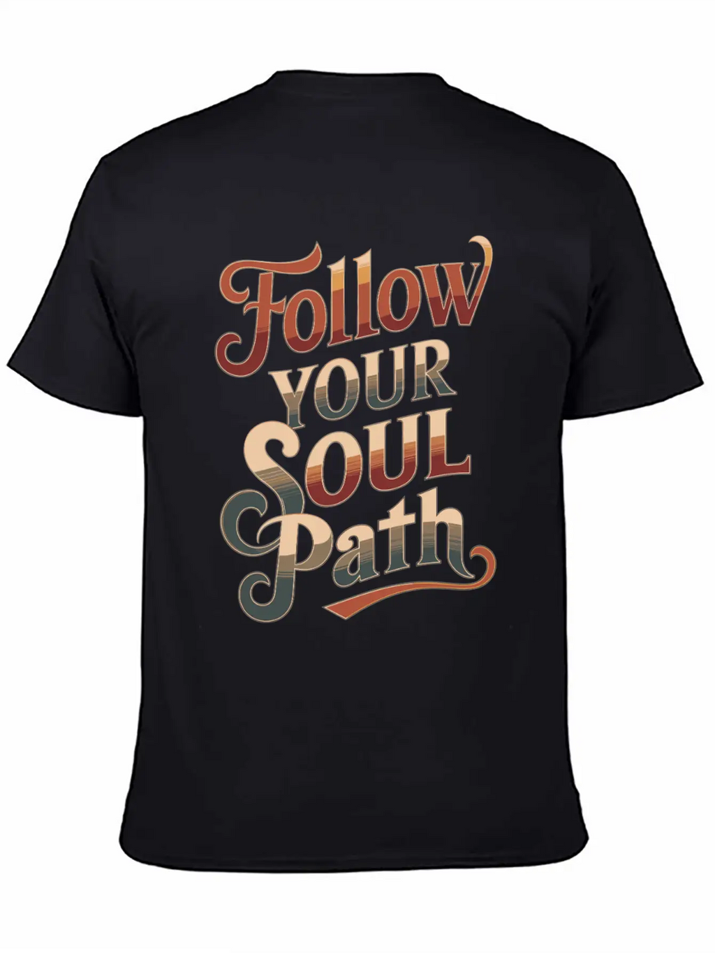 Follow Your Soul Path Inspiring Spirituality Quote Unisex Casual T-Shirt – Clean Design For Daily Comfort