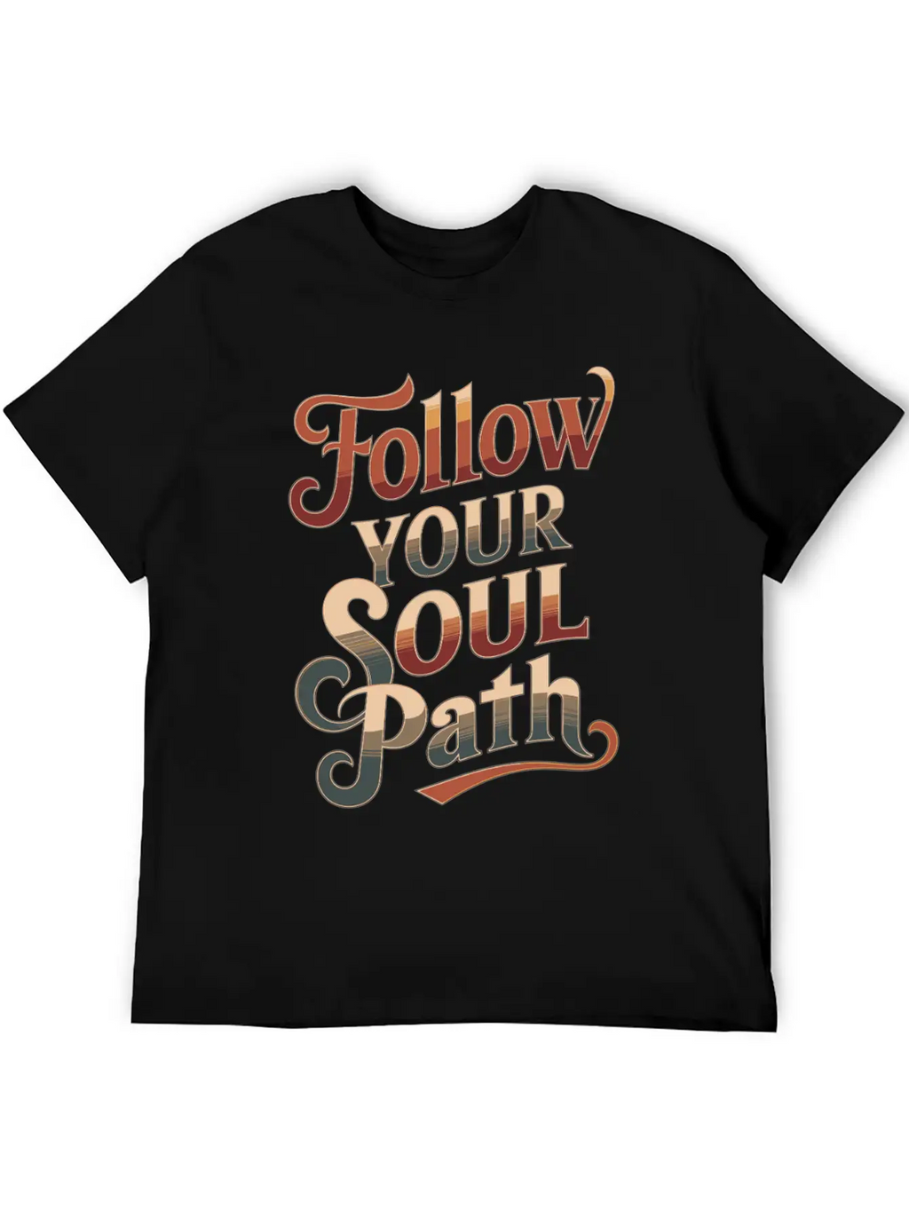 Follow Your Soul Path Inspiring Spirituality Quote Unisex Casual T-Shirt – Clean Design For Daily Comfort
