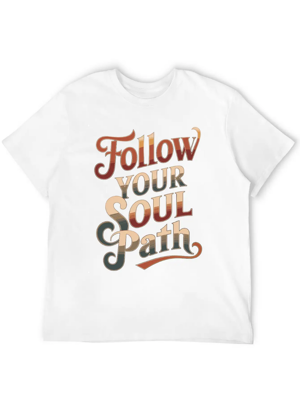 Follow Your Soul Path Inspiring Spirituality Quote Unisex Casual T-Shirt – Clean Design For Daily Comfort