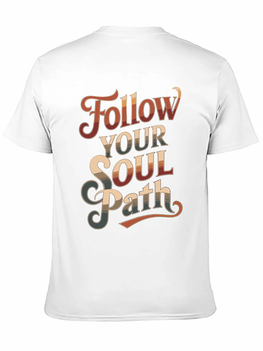 Follow Your Soul Path Inspiring Spirituality Quote Unisex Casual T-Shirt – Clean Design For Daily Comfort