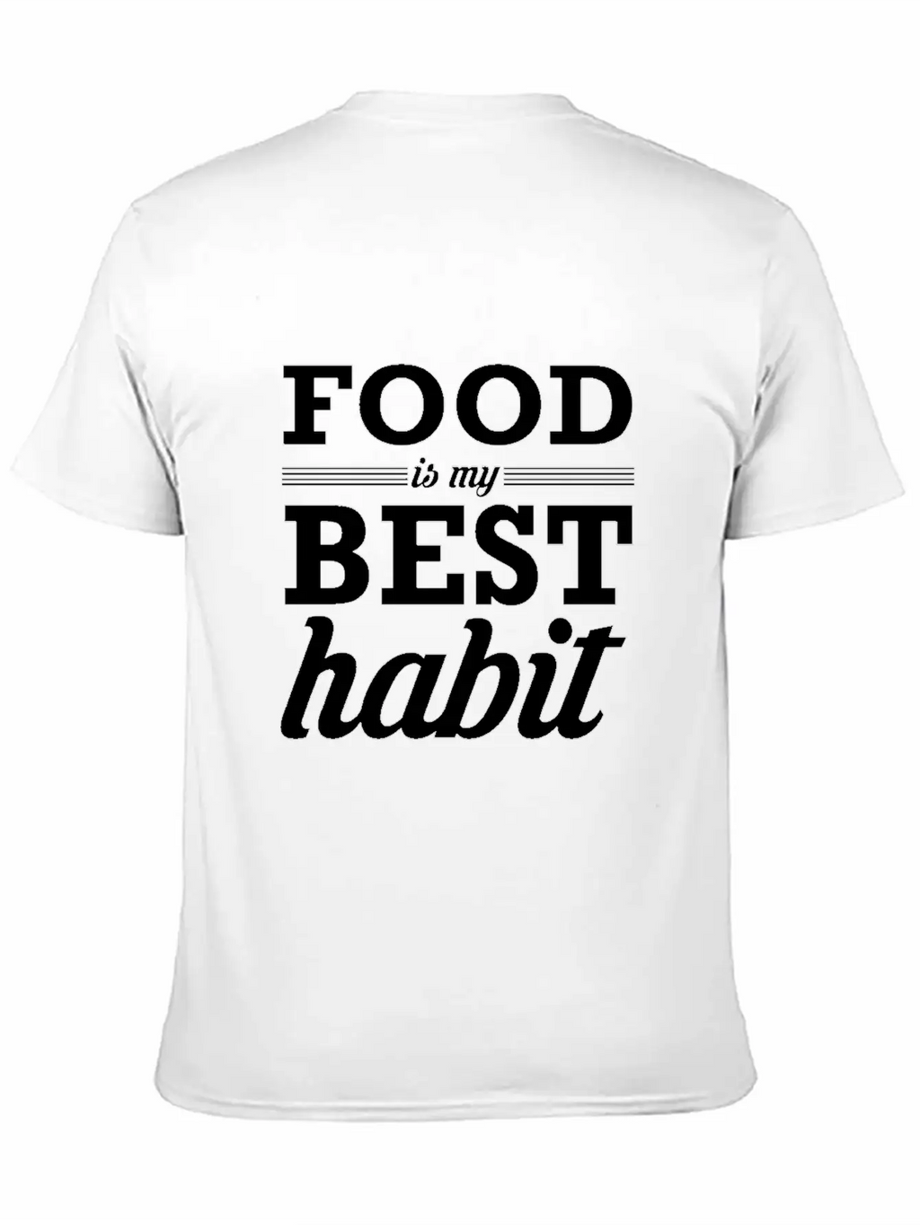 Food My Best Habit White Unisex Casual T-Shirt – Clean Design For Daily Comfort