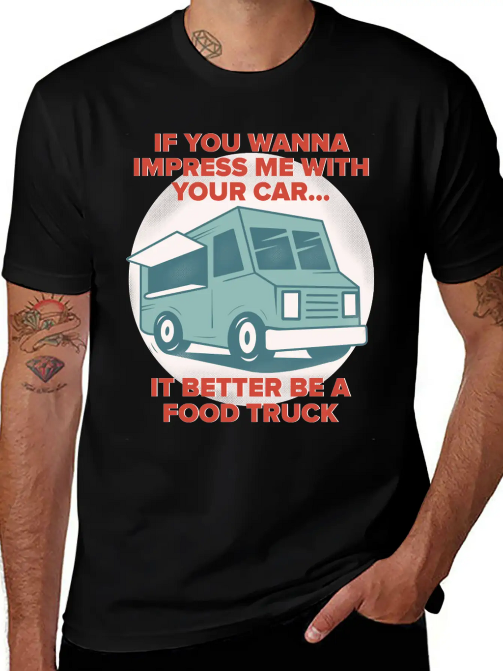 Food Trucker It Better Be A Food Truck Unisex Casual T-Shirt – Clean Design For Daily Comfort