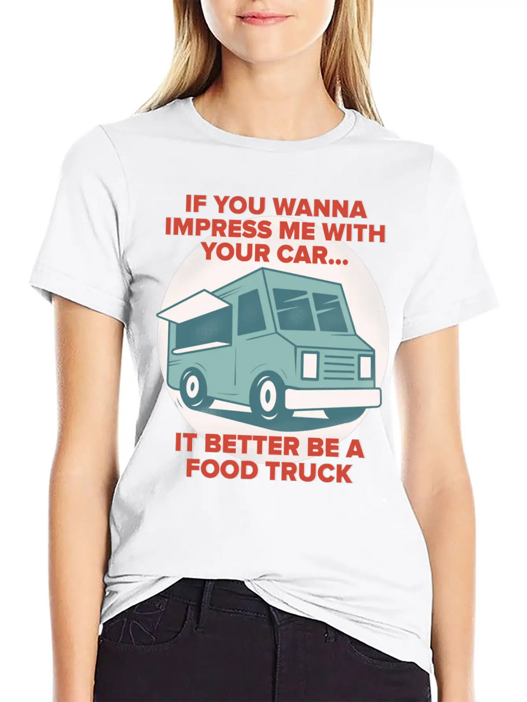 Food Trucker It Better Be A Food Truck Unisex Casual T-Shirt – Clean Design For Daily Comfort