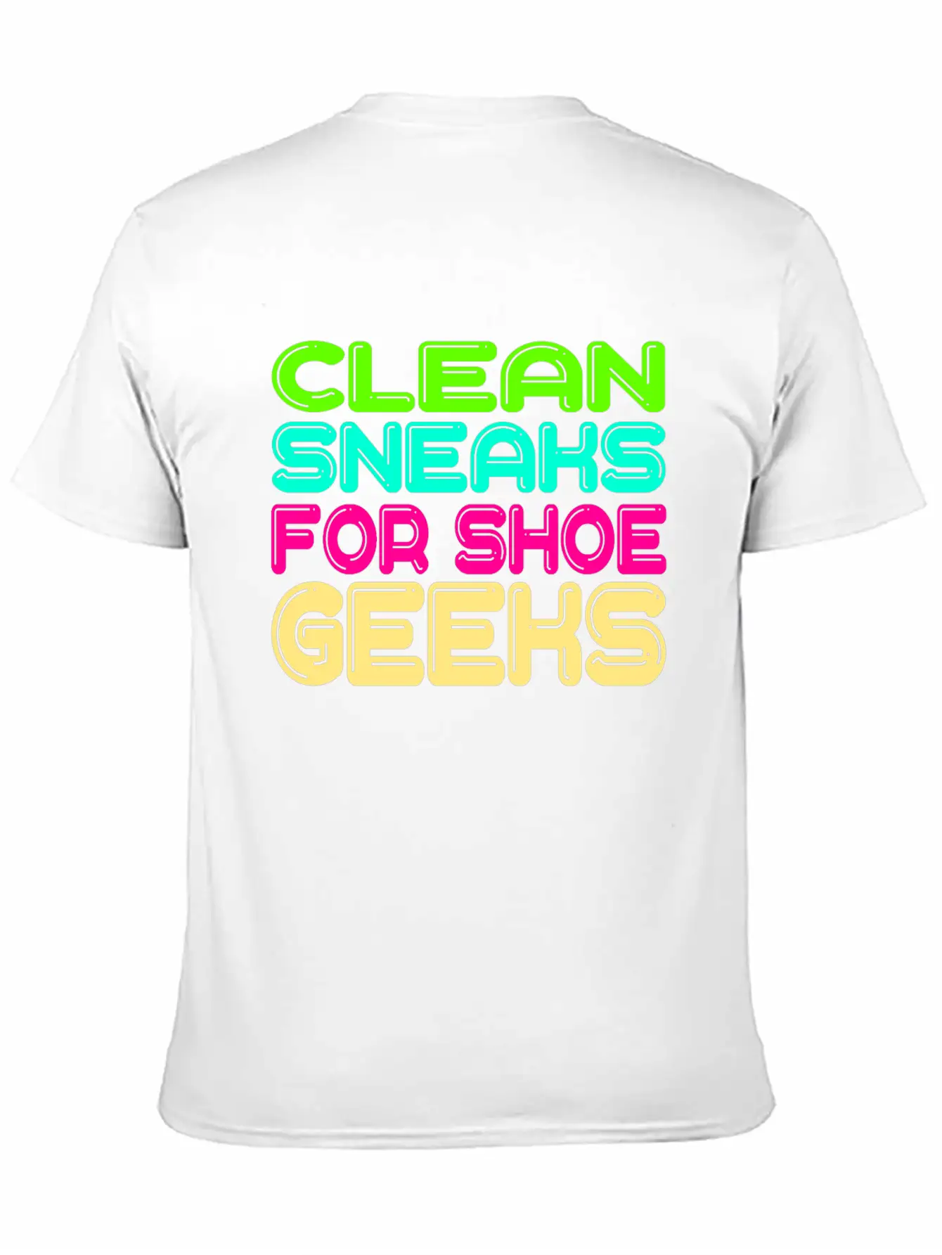 For Clean Shoes Freaks "Clean Sneaks For Shoe Unisex Short Sleeve Soft Cotton T-Shirt – Casual Everyday Wear