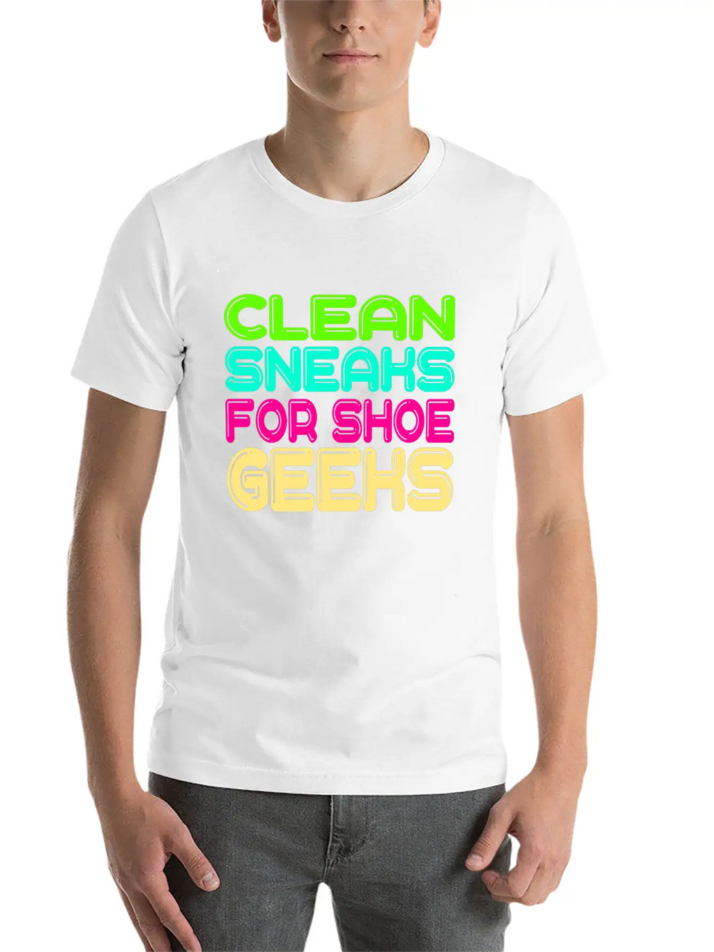 For Clean Shoes Freaks "Clean Sneaks For Shoe Unisex Short Sleeve Soft Cotton T-Shirt – Casual Everyday Wear