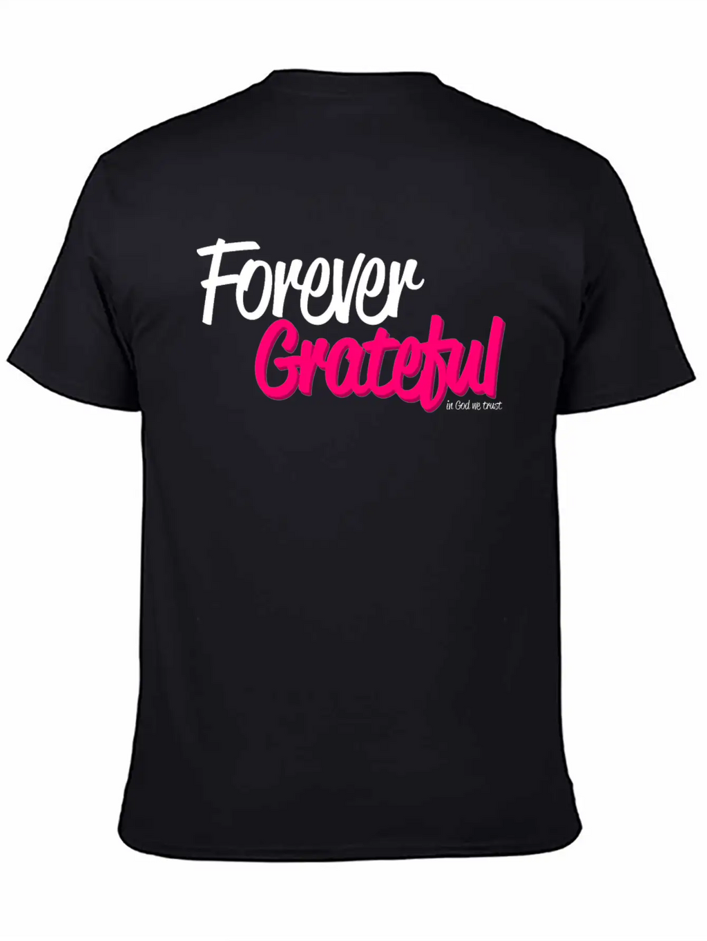 Forever Grateful Breathable Soft Cotton T-Shirt – Timeless Casual Look
