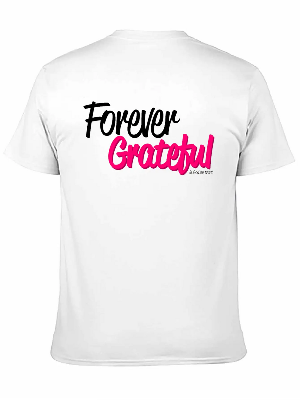 Forever Grateful Breathable Soft Cotton T-Shirt – Timeless Casual Look