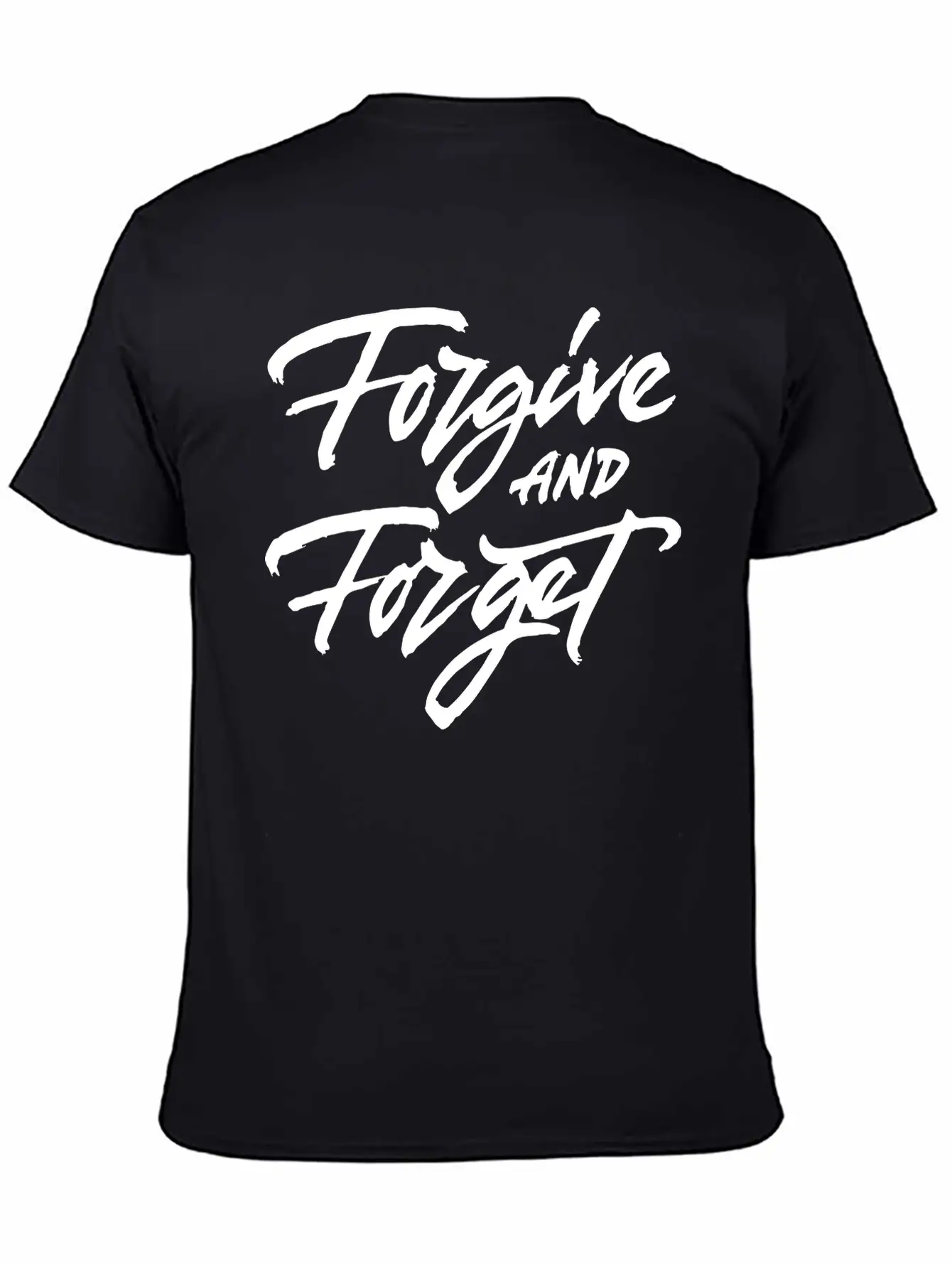 Forgive And Forget Unisex Short Sleeve Soft Cotton T-Shirt – Casual Everyday Wear