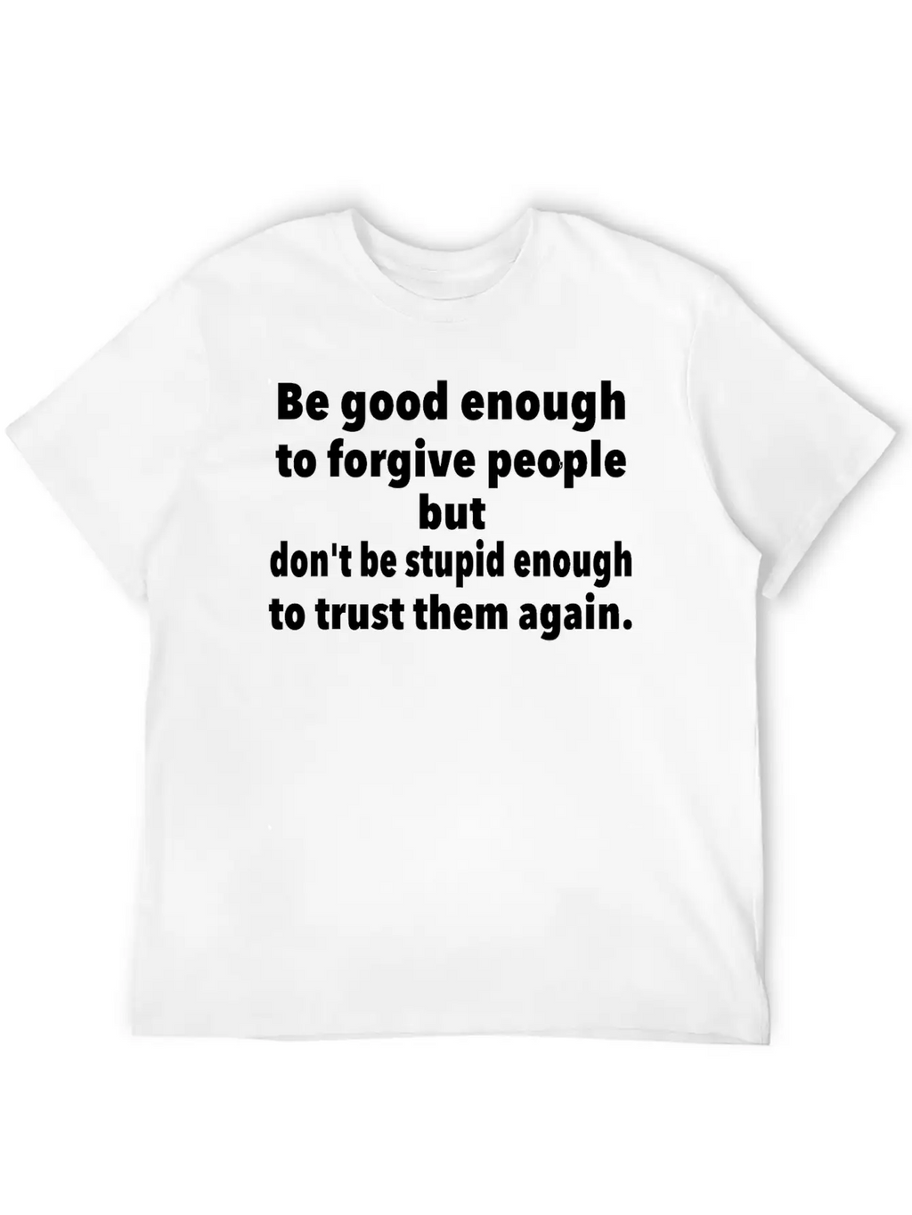 Forgive Casual Graphic T-Shirt – Simple And Comfortable Daily Wear