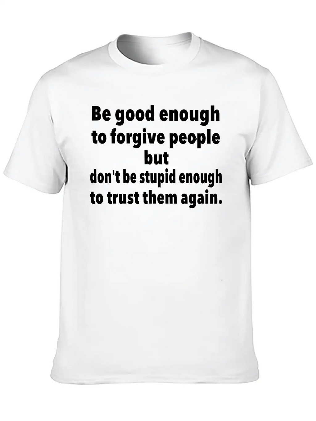 Forgive Casual Graphic T-Shirt – Simple And Comfortable Daily Wear