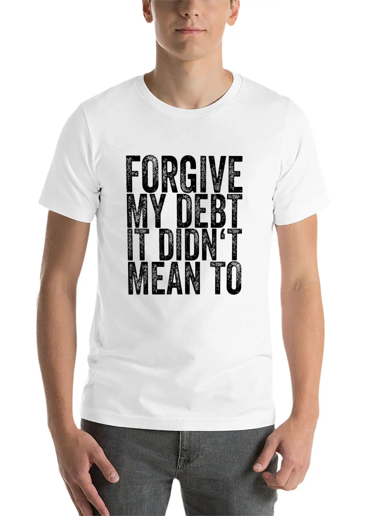 Forgive My Debt It Didn't Mean To Unisex Casual T-Shirt – Clean Design For Daily Comfort