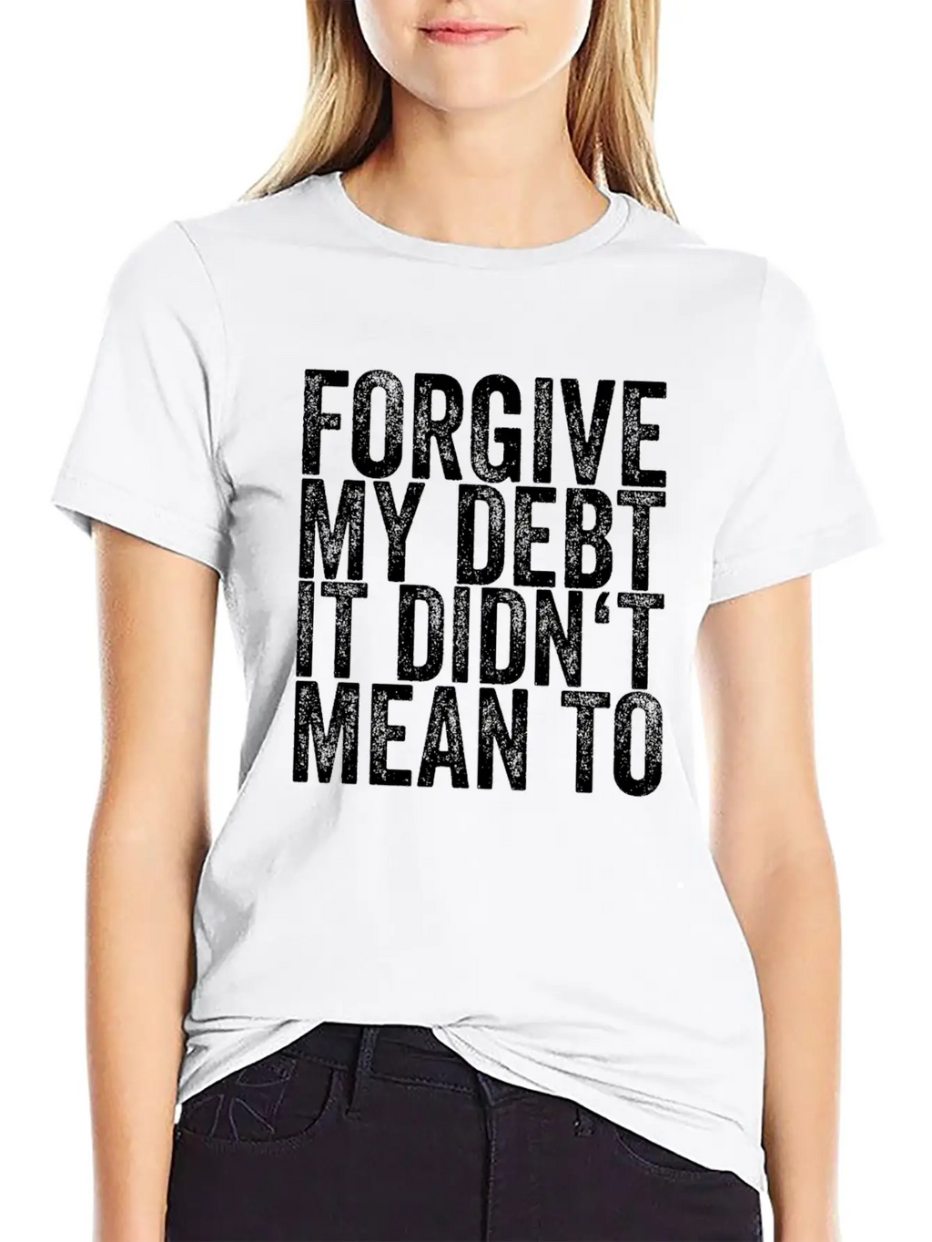 Forgive My Debt It Didn't Mean To Unisex Casual T-Shirt – Clean Design For Daily Comfort