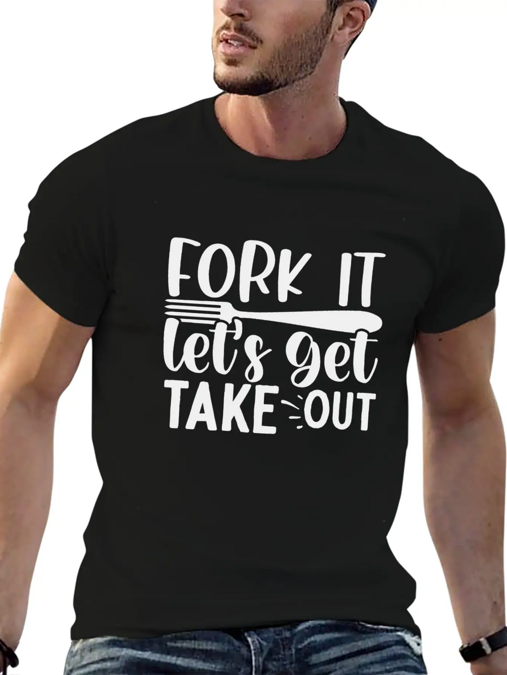 Fork It Lets Get Take Out Funny Kitchen Quotes T-S Unisex Short Sleeve Soft Cotton T-Shirt – Casual Everyday Wear