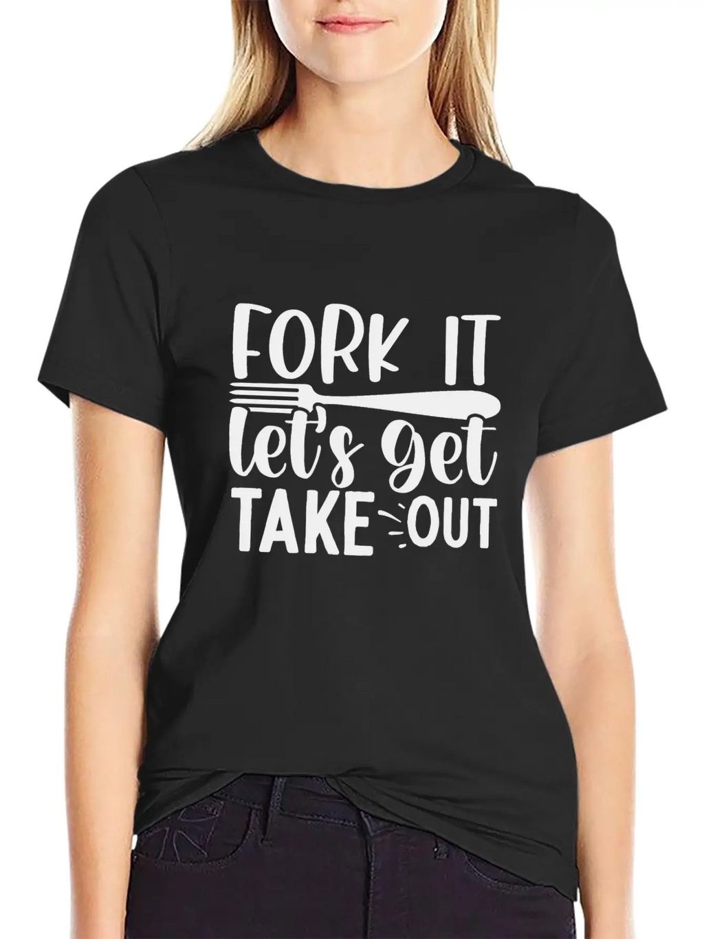 Fork It Lets Get Take Out Funny Kitchen Quotes T-S Unisex Short Sleeve Soft Cotton T-Shirt – Casual Everyday Wear