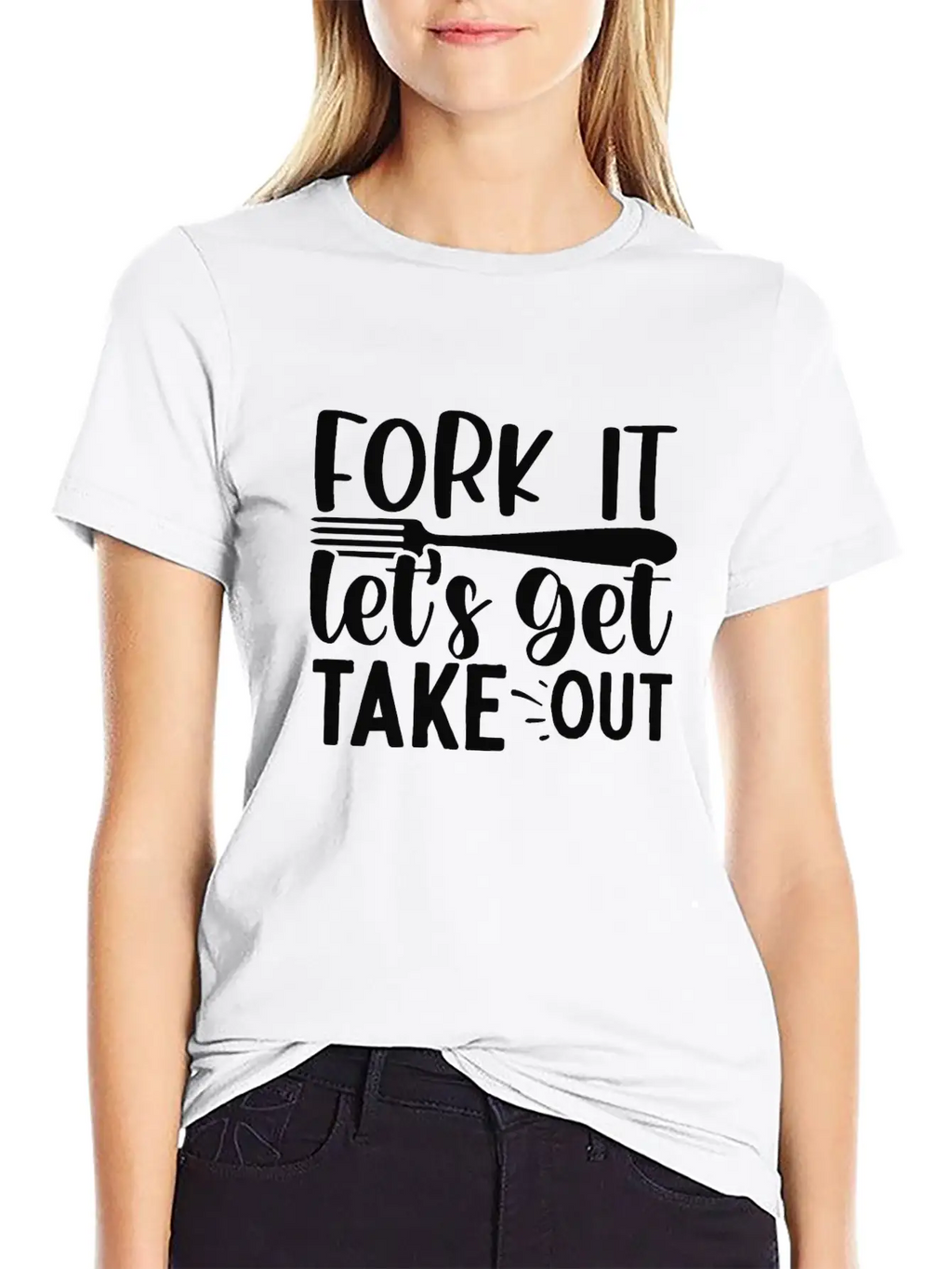 Fork It Lets Get Take Out Funny Kitchen Quotes T-S Unisex Short Sleeve Soft Cotton T-Shirt – Casual Everyday Wear