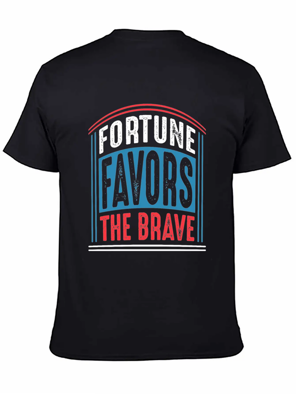 Fortune Favors The Brave Quote T Shirt Unisex Casual T-Shirt – Clean Design For Daily Comfort