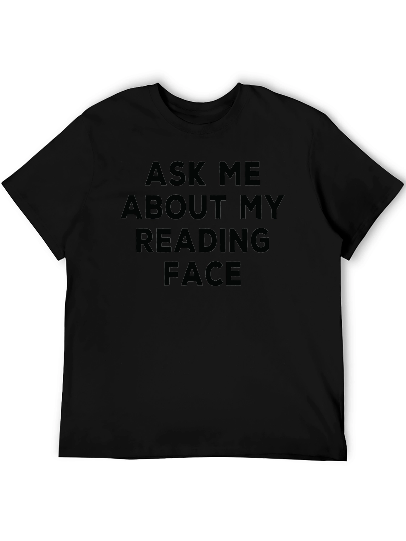 Ask Me About My Reading Face Graphic Tee