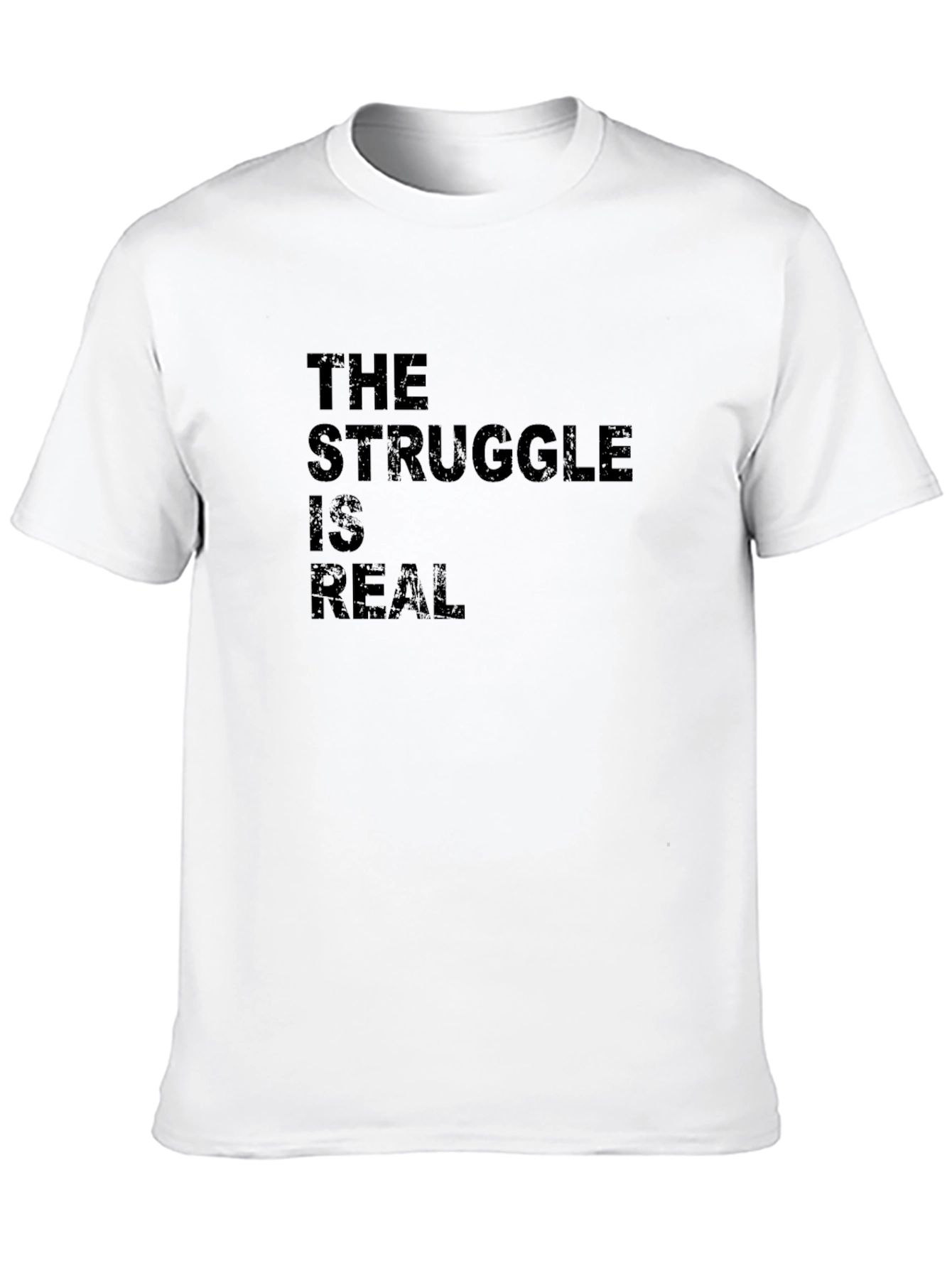 The Struggle Is Real Black Graphic T-Shirt