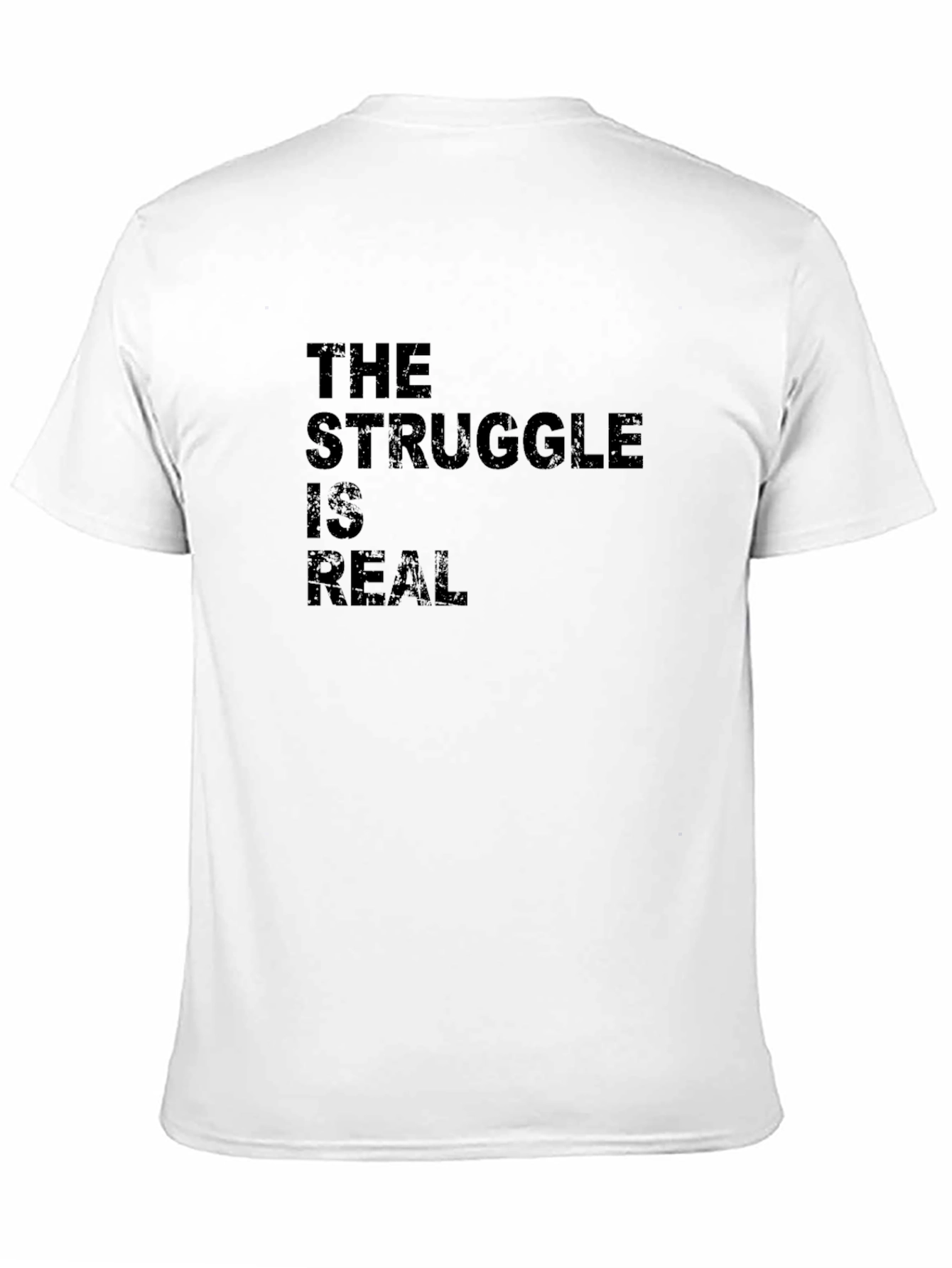 The Struggle Is Real Black Graphic T-Shirt