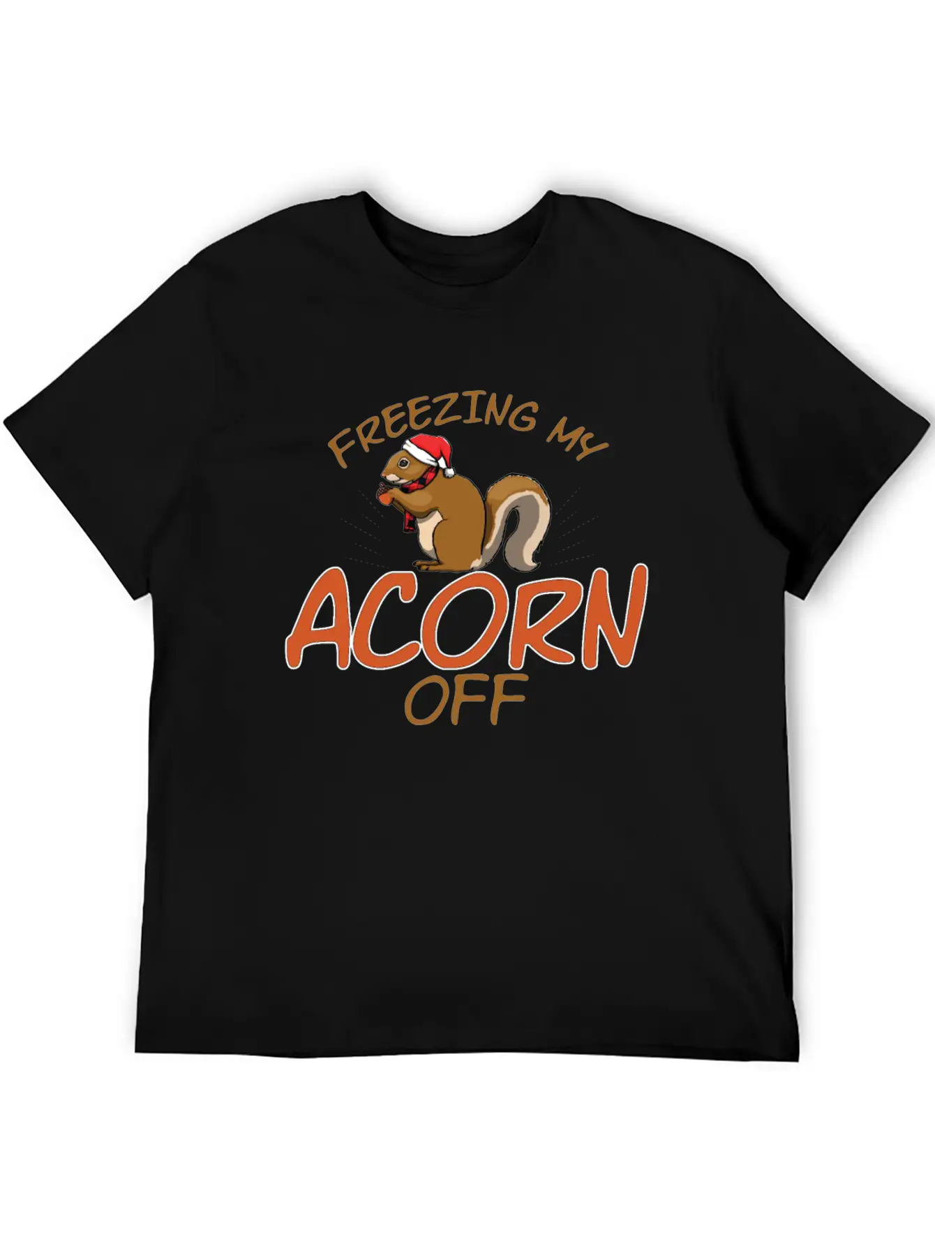 Freezing My Acorn Off Unisex Casual T-Shirt – Clean Design For Daily Comfort