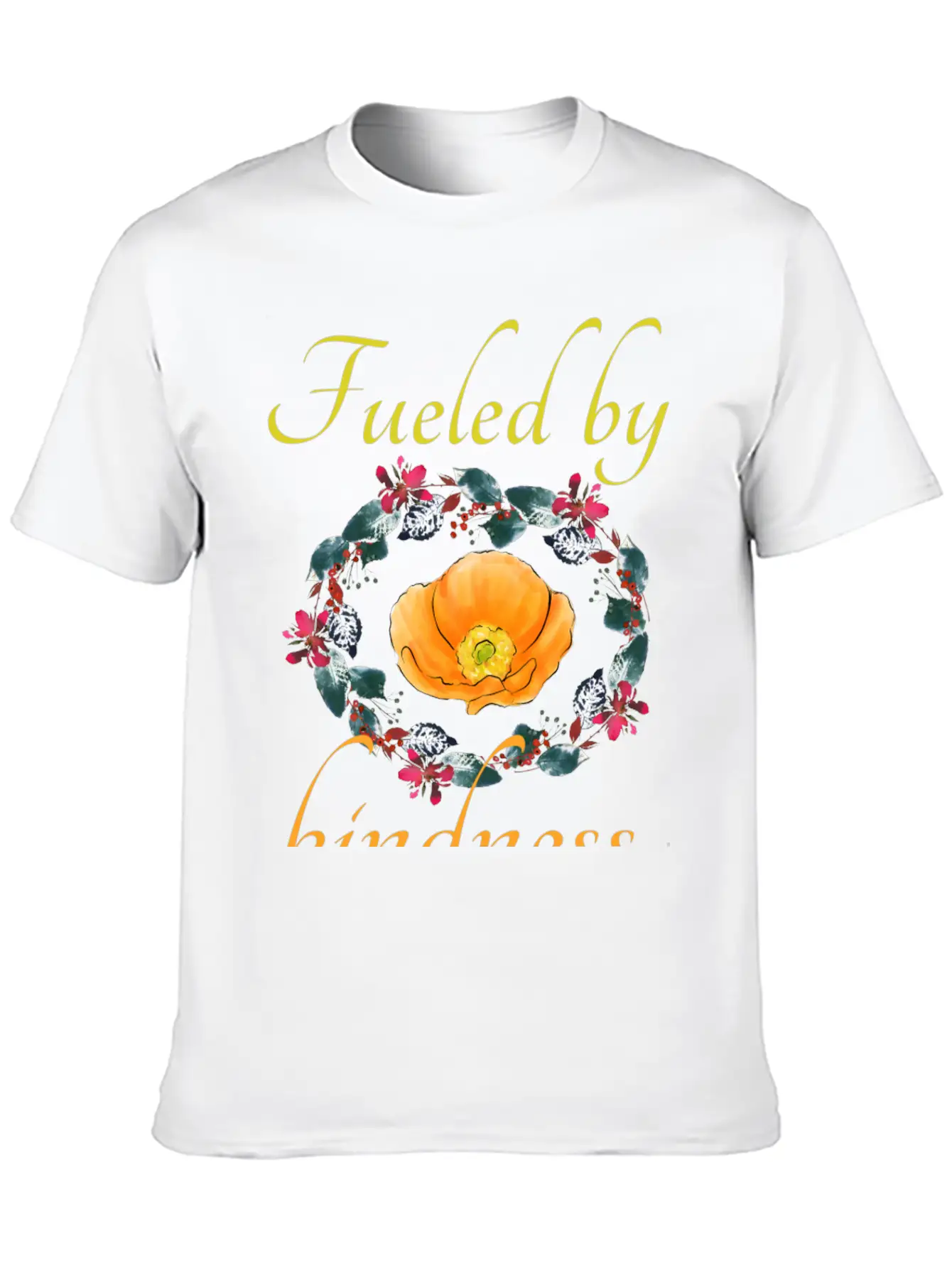 Fueled By Kindness - Inspirational, Motivational Breathable Soft Cotton T-Shirt – Timeless Casual Look