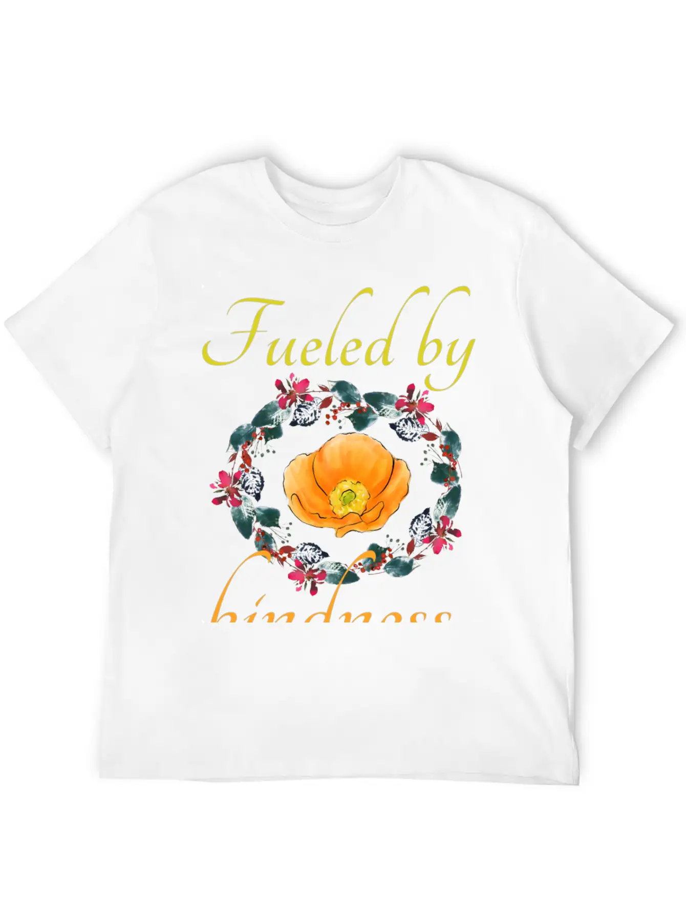Fueled By Kindness - Inspirational, Motivational Breathable Soft Cotton T-Shirt – Timeless Casual Look