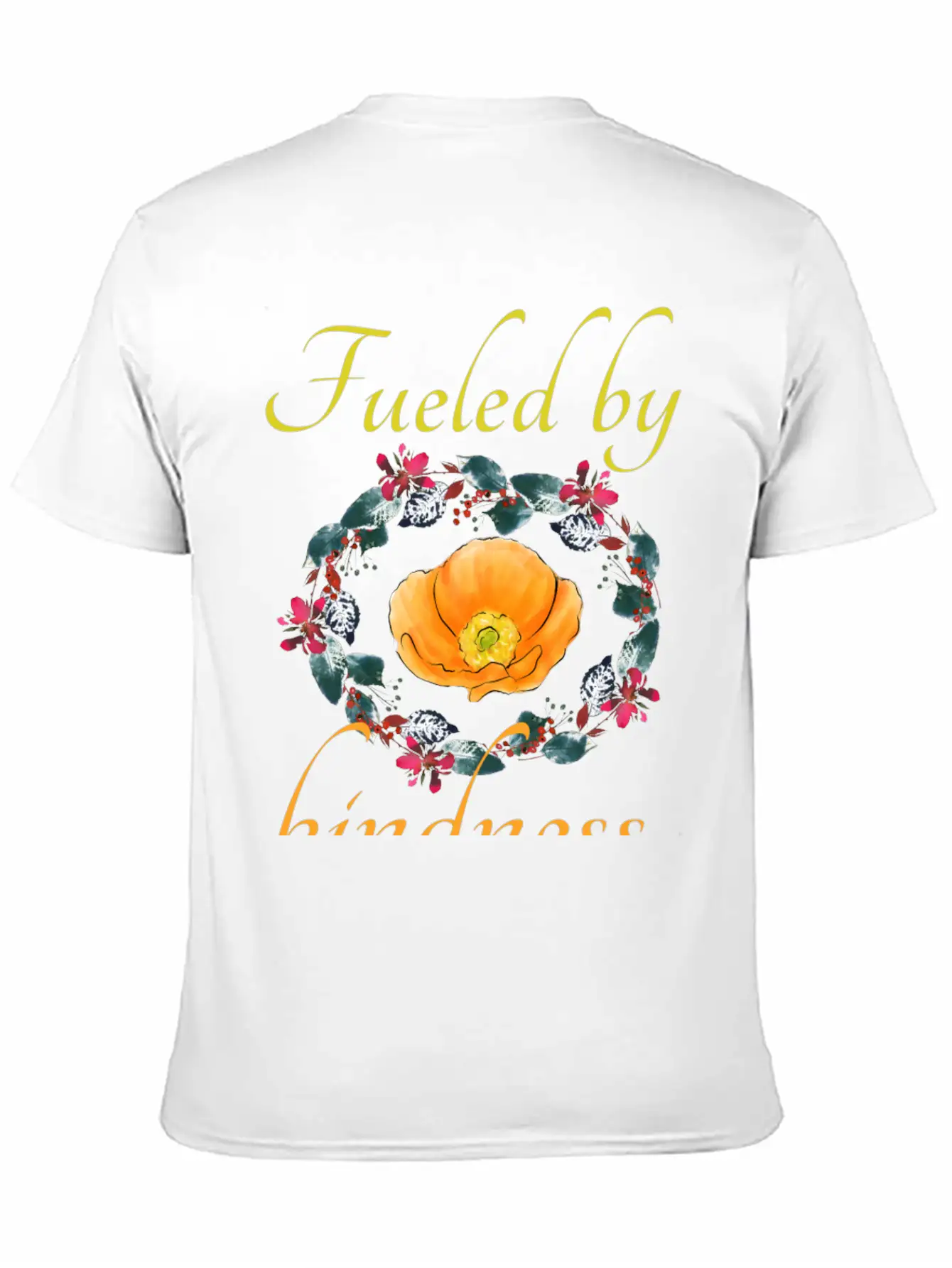 Fueled By Kindness - Inspirational, Motivational Breathable Soft Cotton T-Shirt – Timeless Casual Look