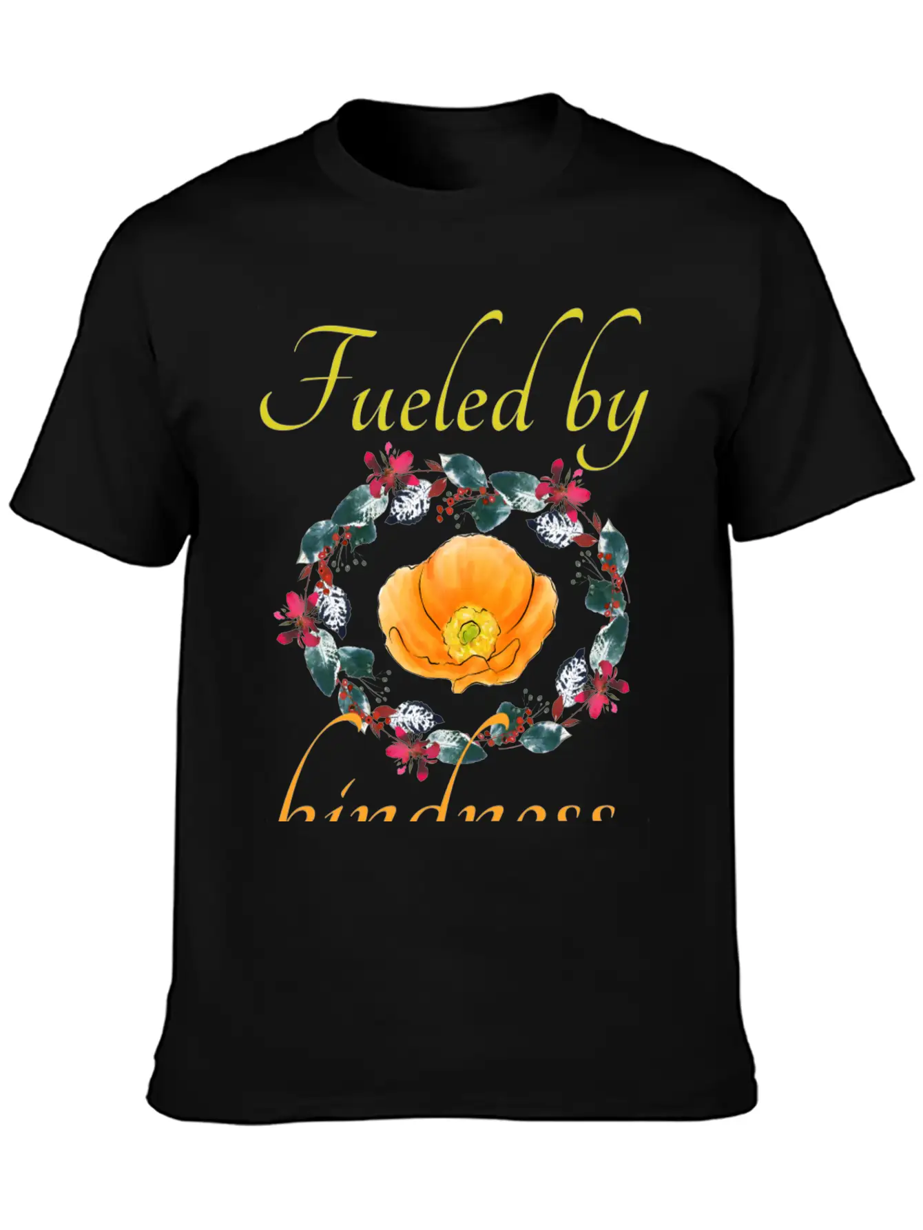 Fueled By Kindness - Inspirational, Motivational Breathable Soft Cotton T-Shirt – Timeless Casual Look