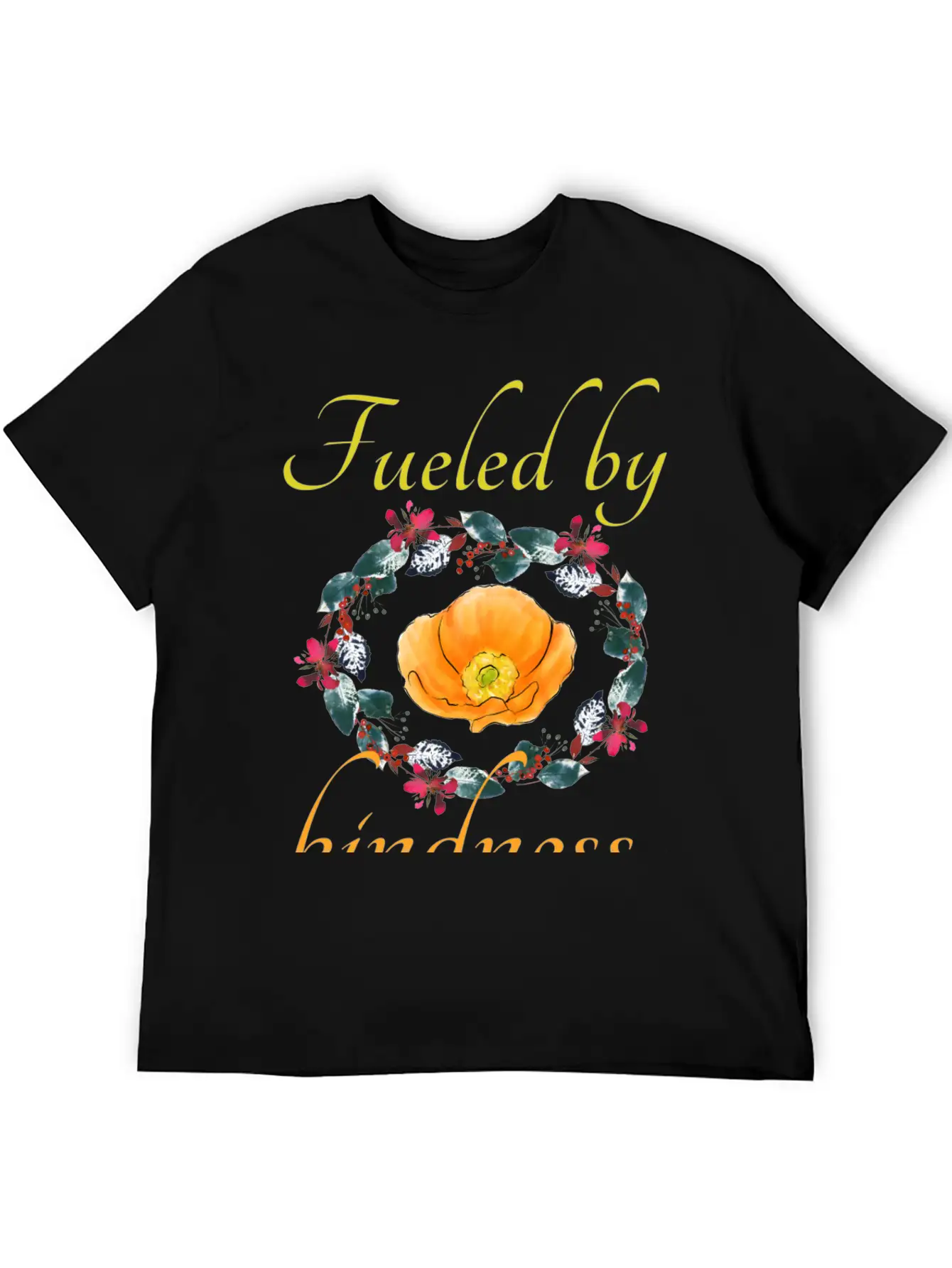 Fueled By Kindness - Inspirational, Motivational Breathable Soft Cotton T-Shirt – Timeless Casual Look